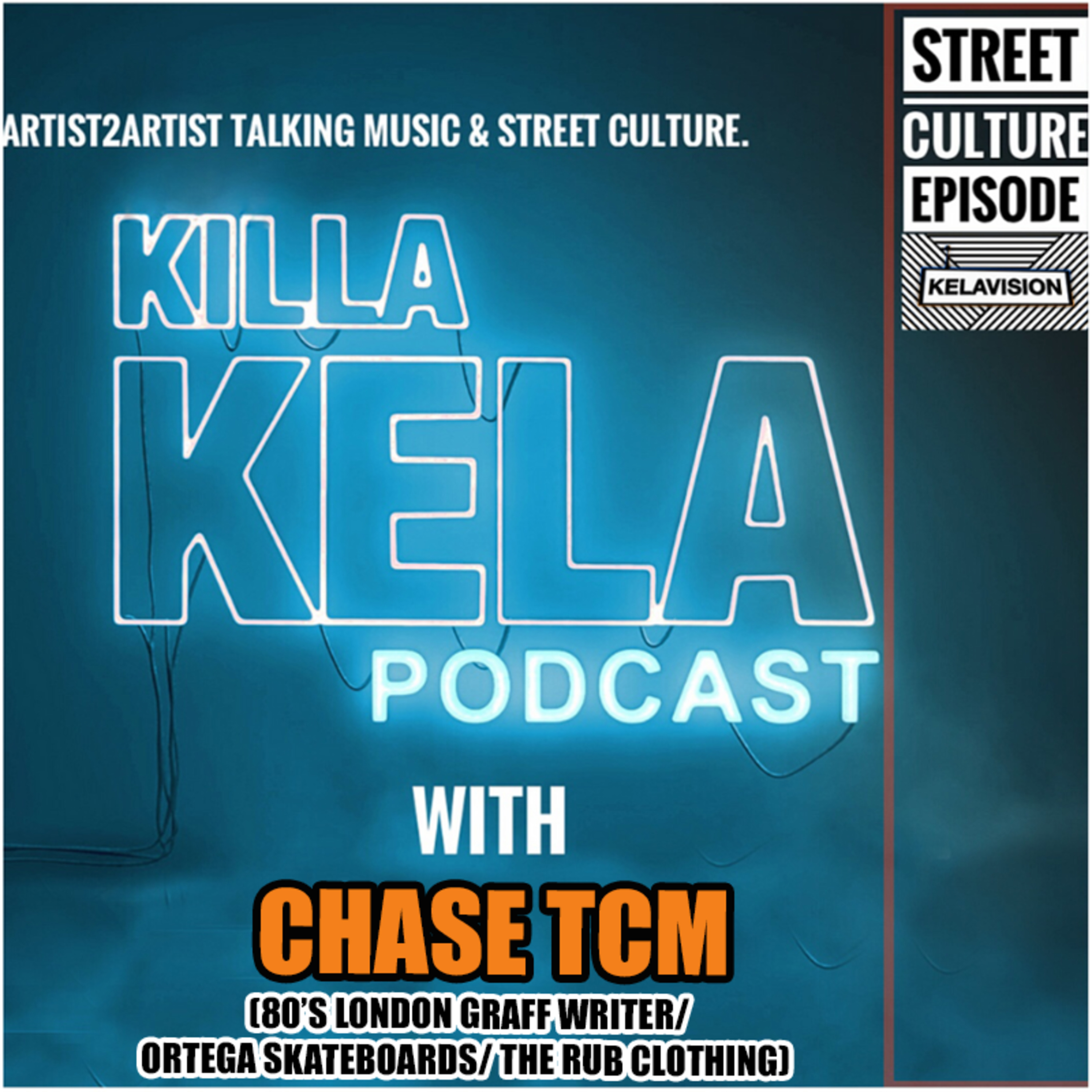 #393 with CHASE TCM (80’S LONDON GRAFF WRITER/ ORTEGA SKATEBOARDS/ THE RUB CLOTHING)