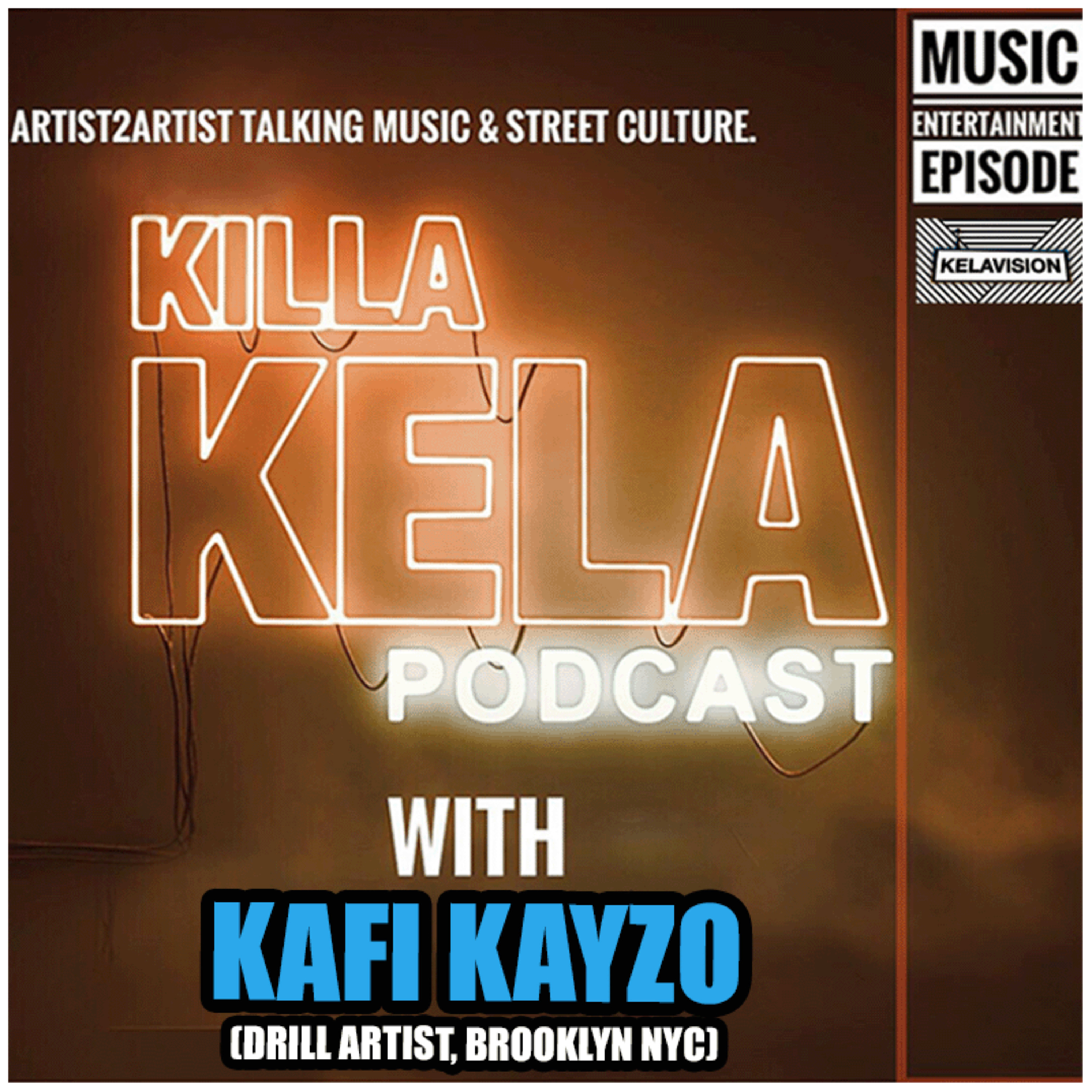Killa Kela Podcast