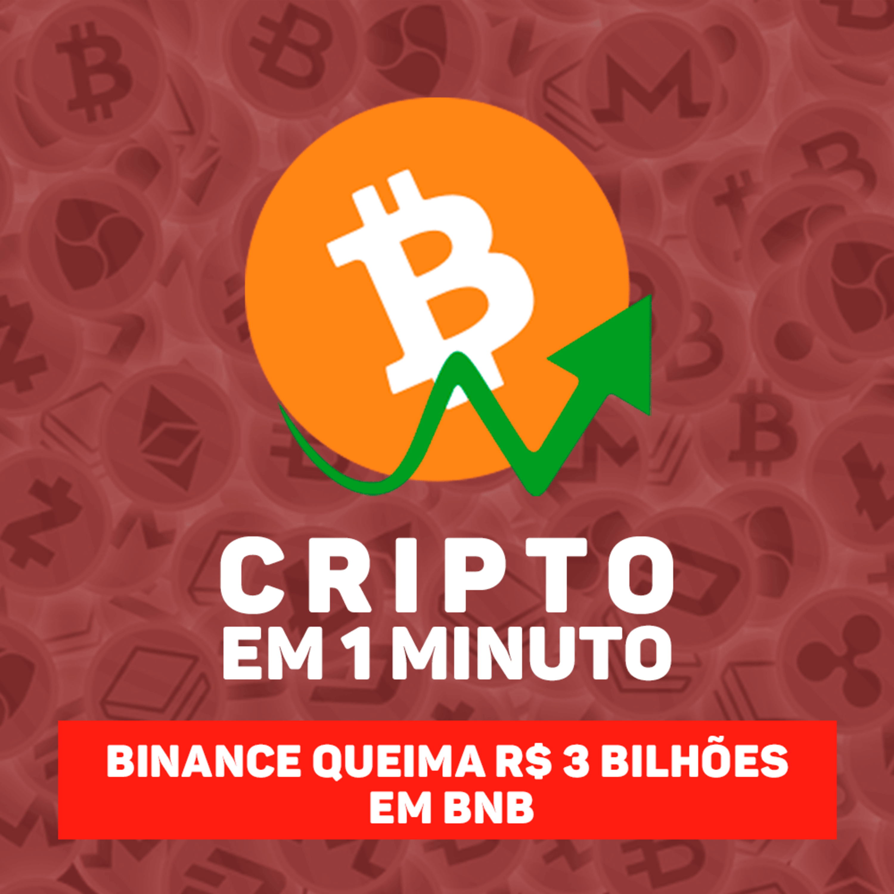 Binance queima R$ 3 bilhões em BNB e estabelece novo recorde episode artwork