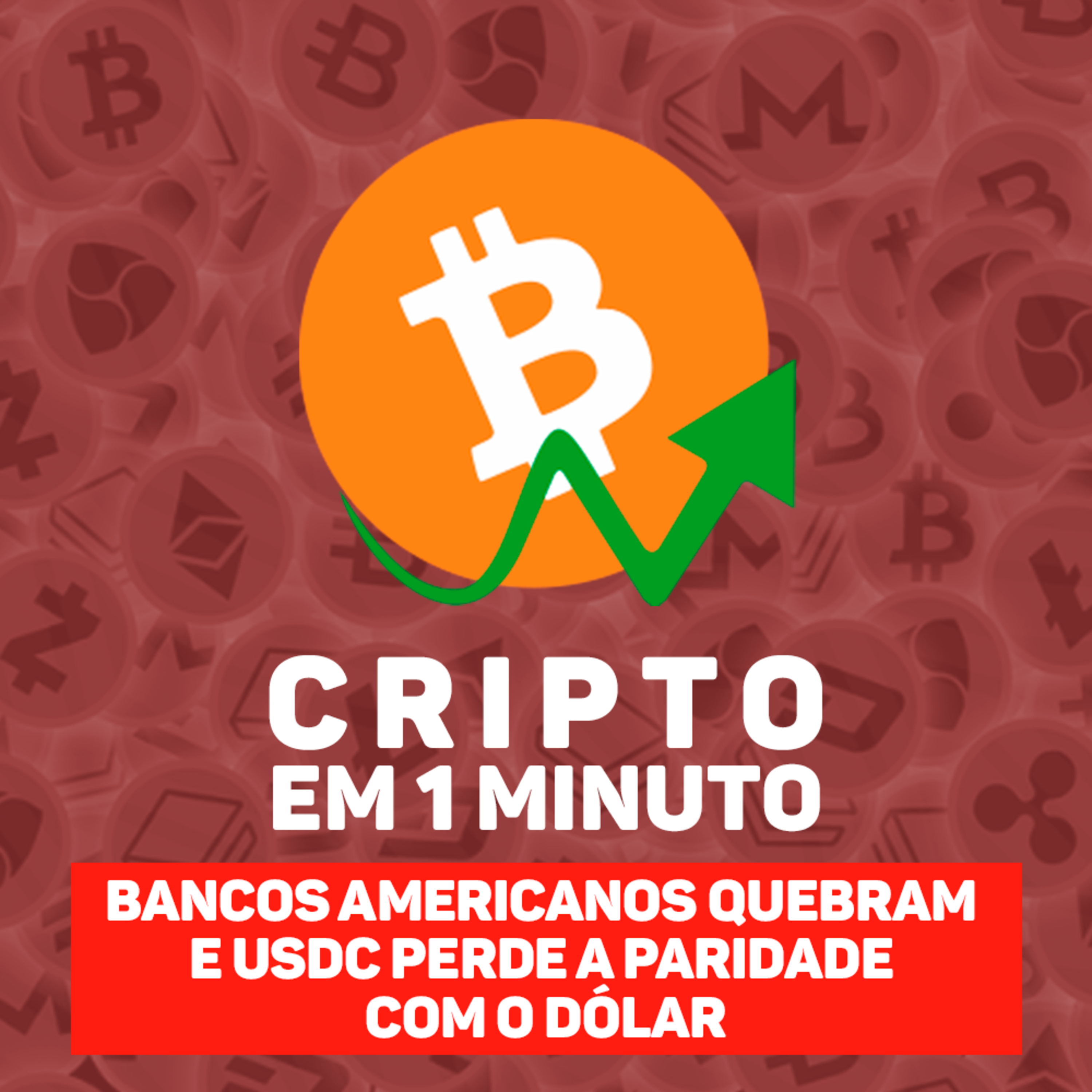 Bancos americanos quebram e USDC perde a paridade com o dólar episode artwork