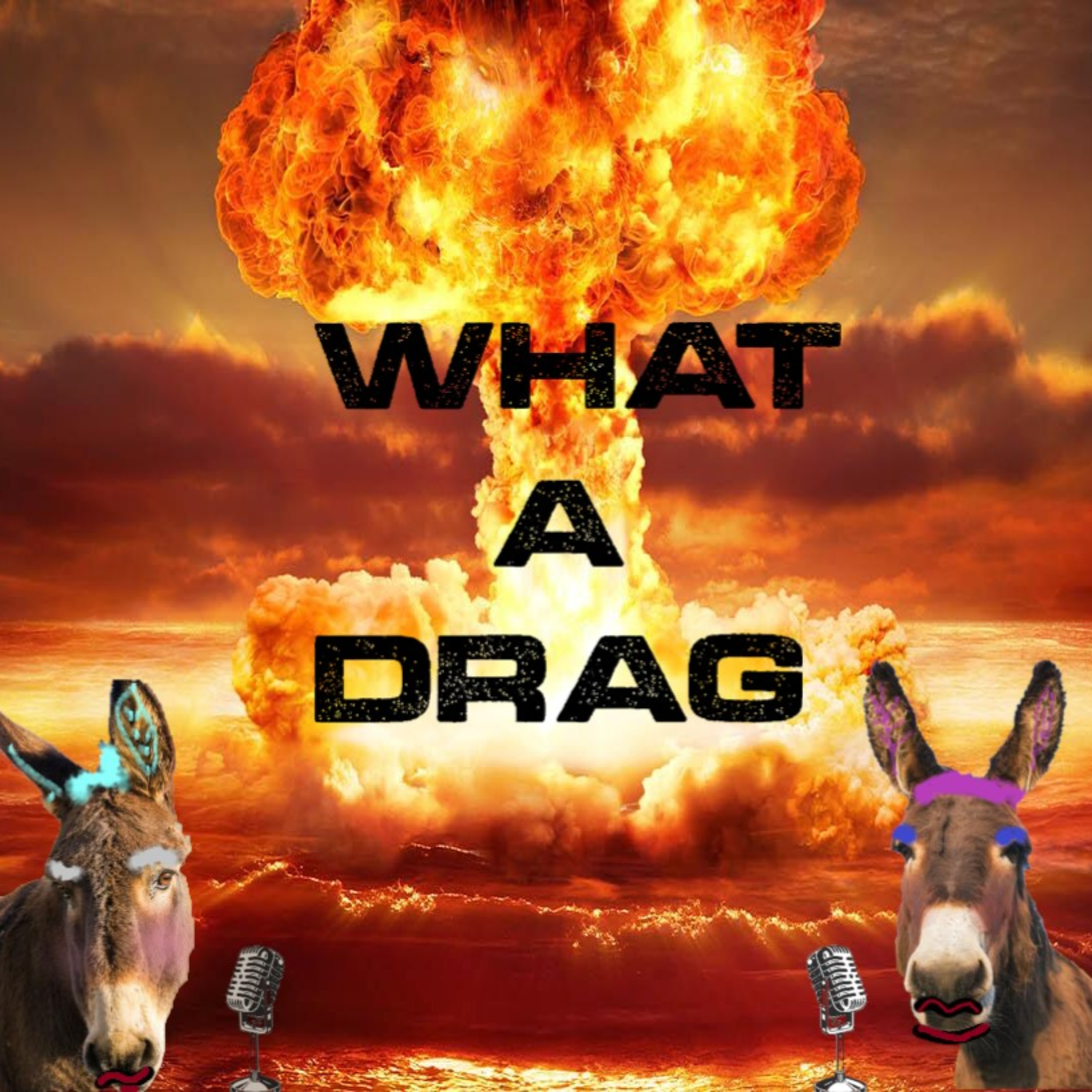 WHAT A DRAG..... episode artwork