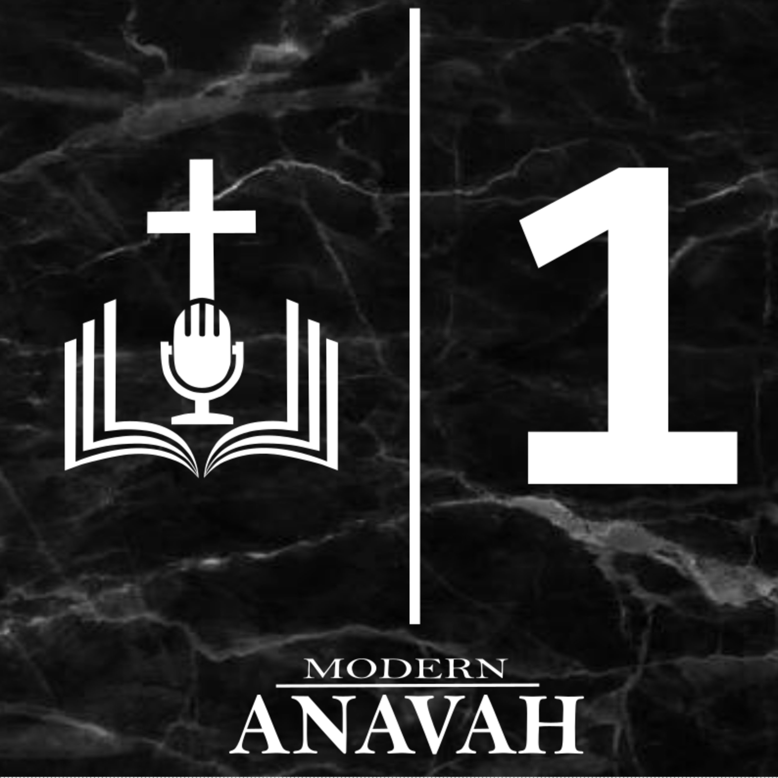 Modern Anavah Episode 1: Integrity