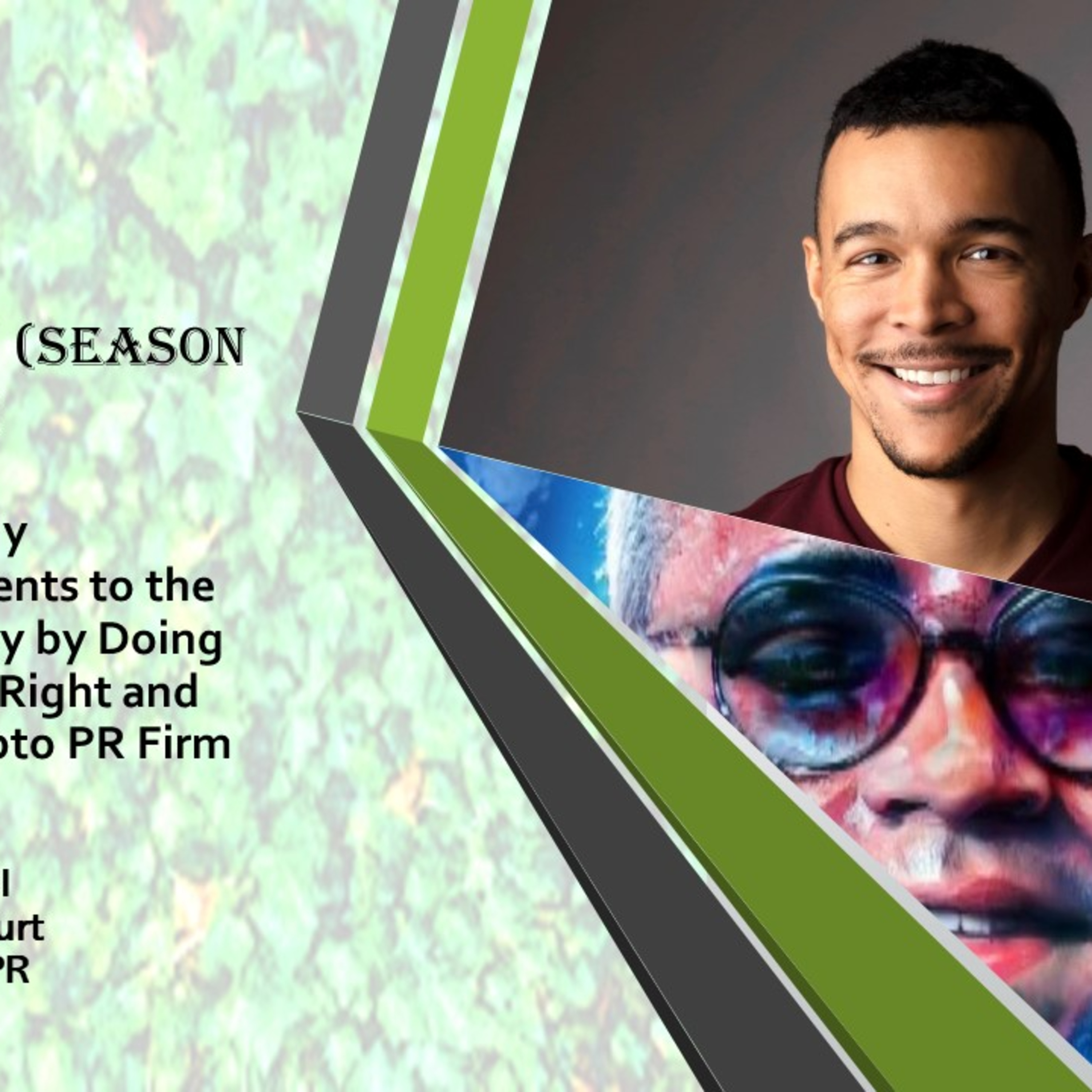 Effectively Transitioning Clients to the Web 3.0 Economy by Doing Public Relations Right and Building the Crypto PR Firm of the Future, with Kurt Ivy @ Simple Crypto PR