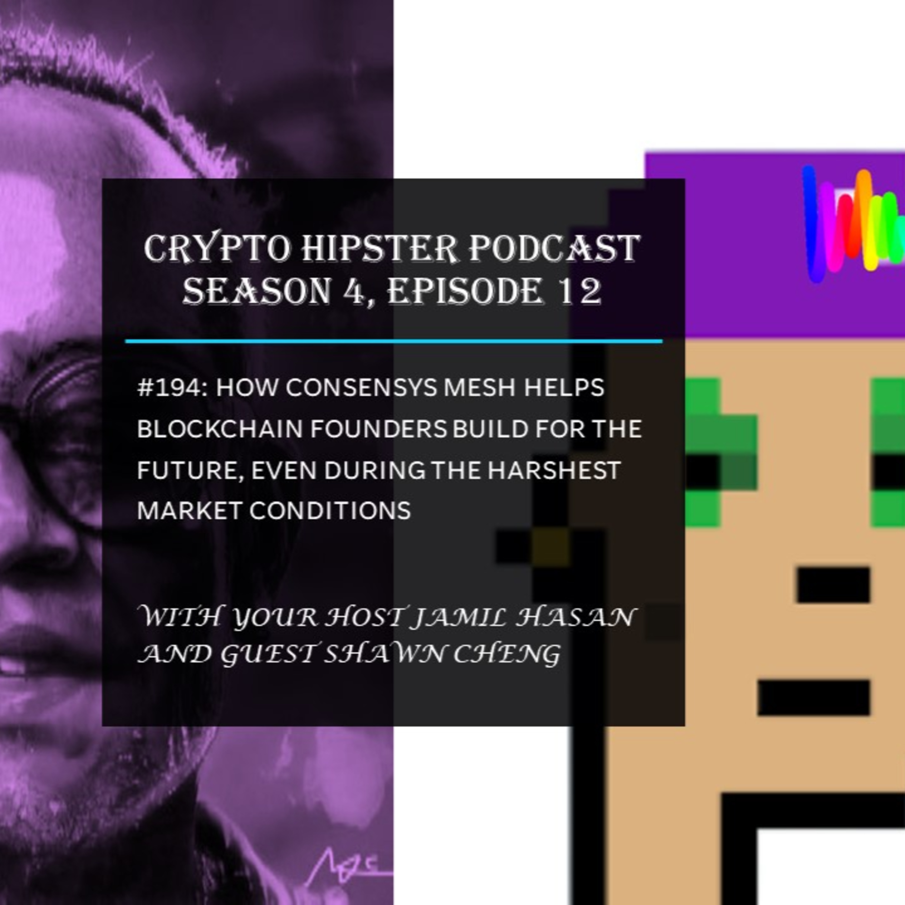 How ConsenSys Mesh Helps Blockchain Founders Build for the Future, Even During the Harshest Market Conditions, with Shawn Cheng