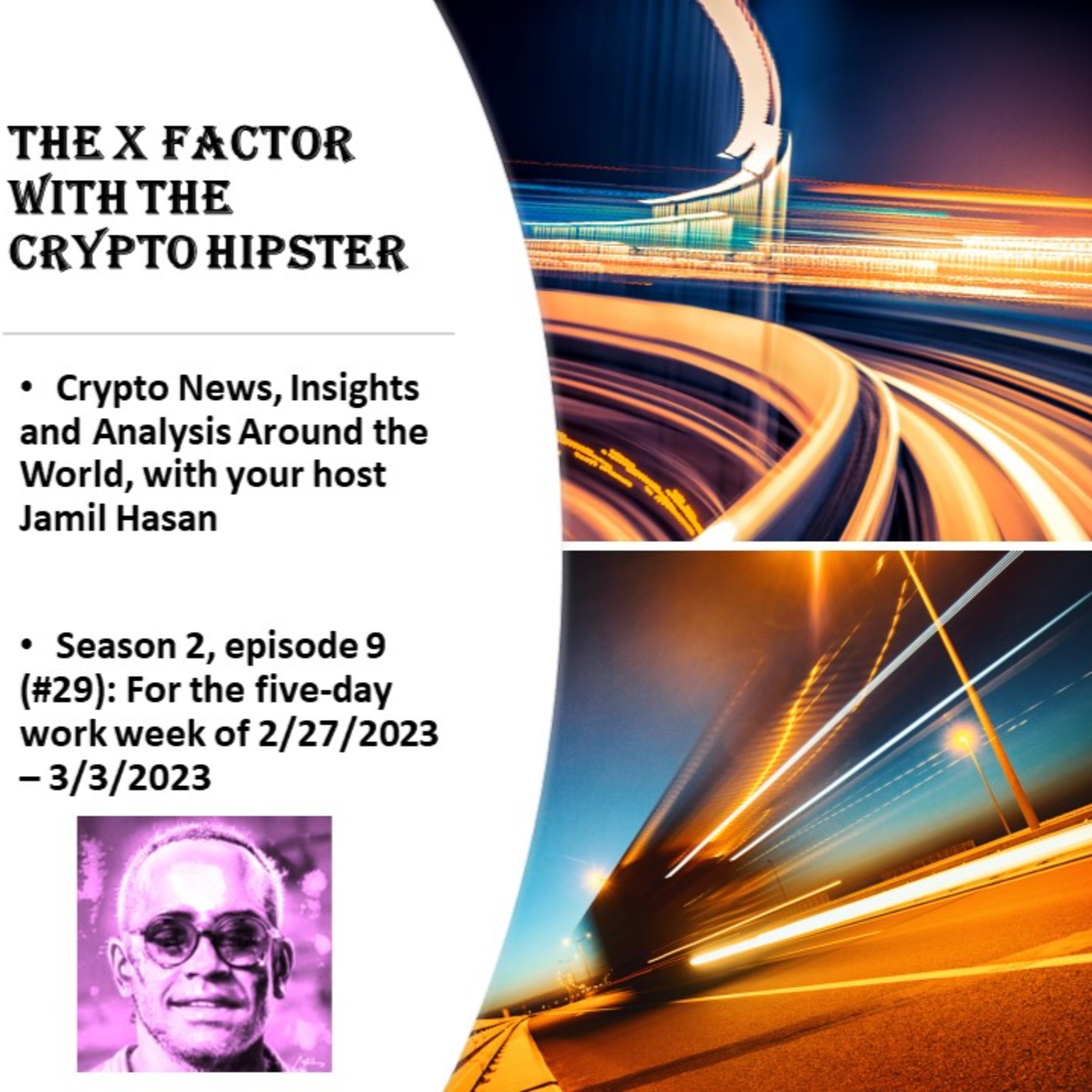 The X-Factor with the Crypto Hipster #29 (Season 2, Episode 9) for the week ending March 3, 2023