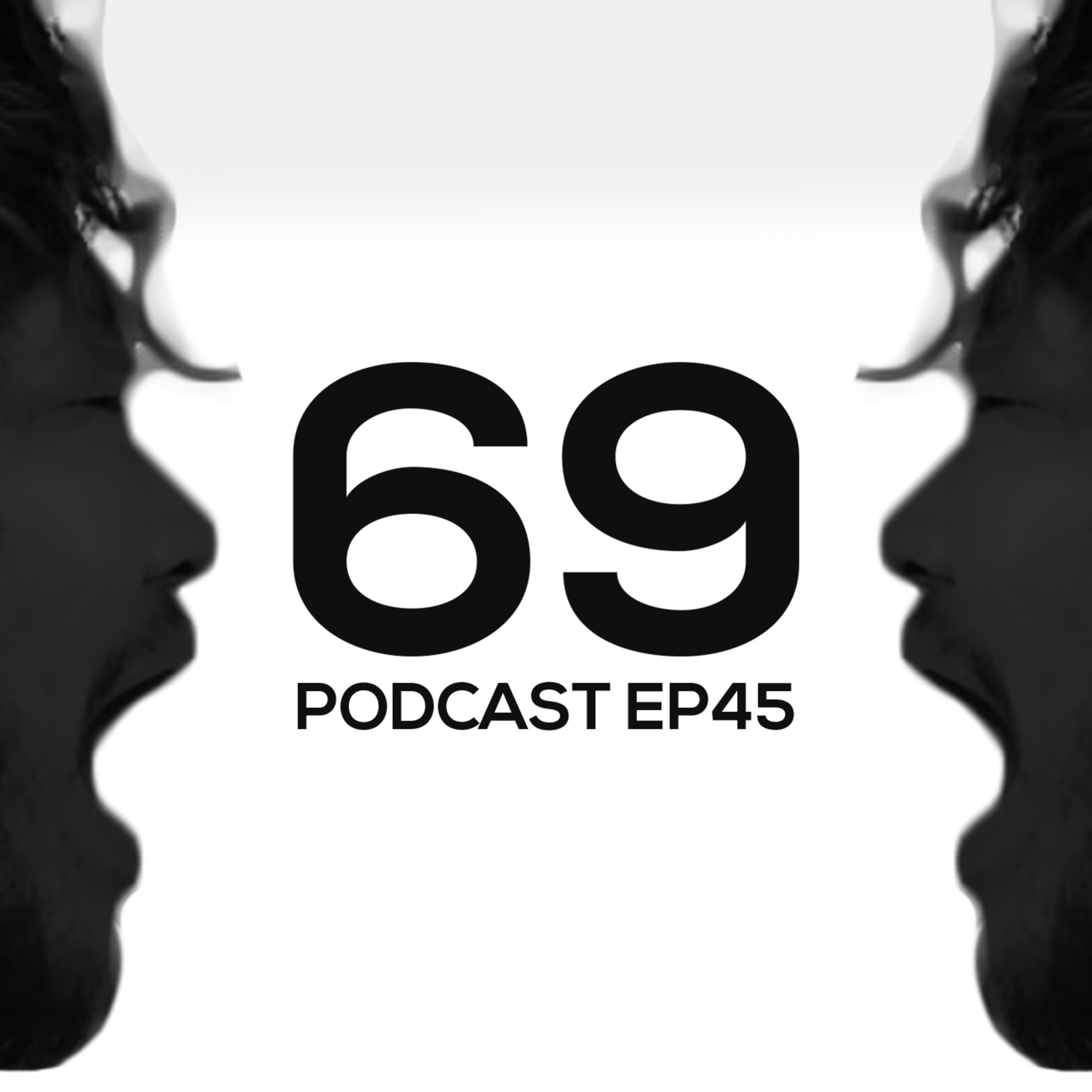 69Podcast Ep.45: เถียง