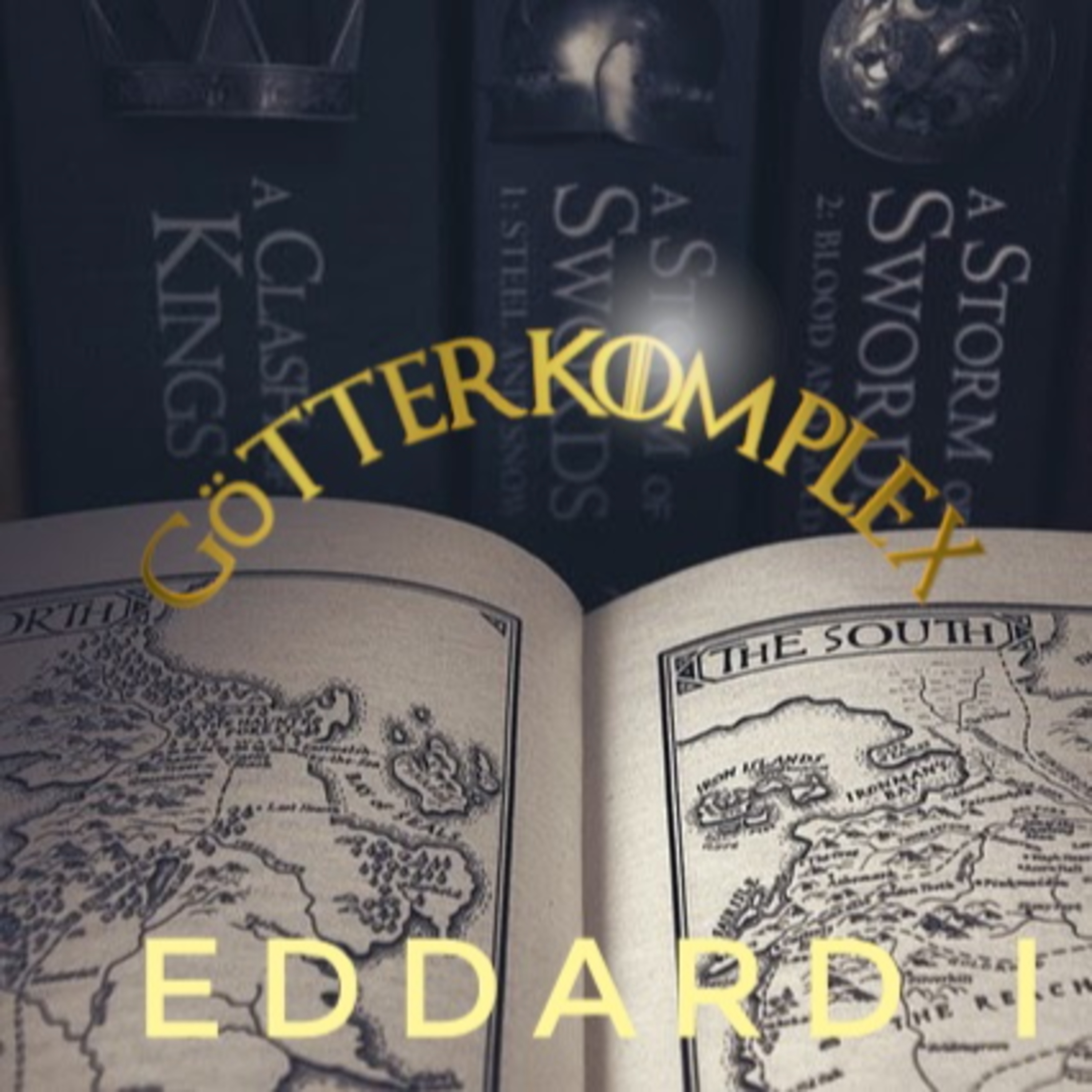 Götterkomplex - Das Lied von Eis und Feuer Podcast