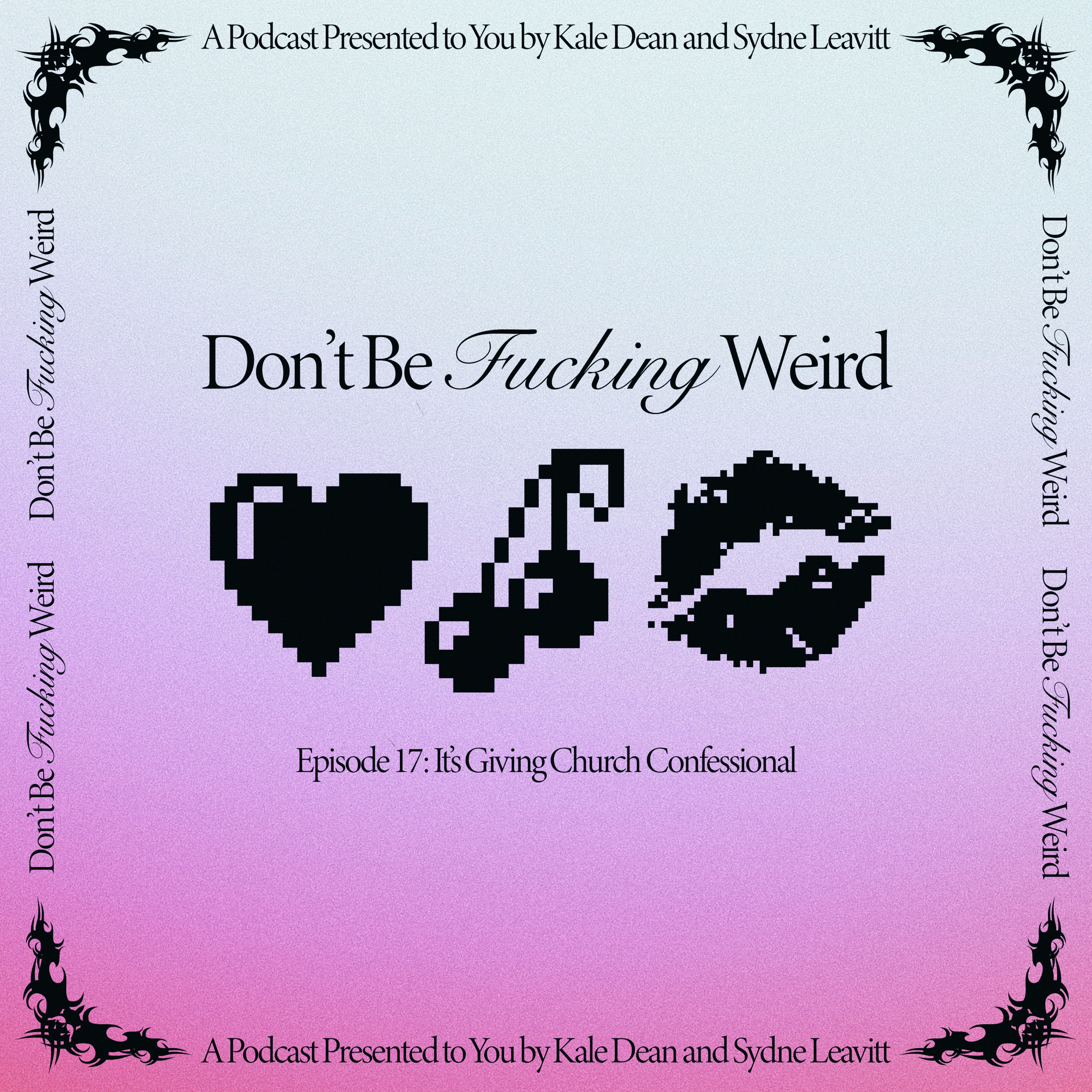 Don\'t Be F*cking Weird