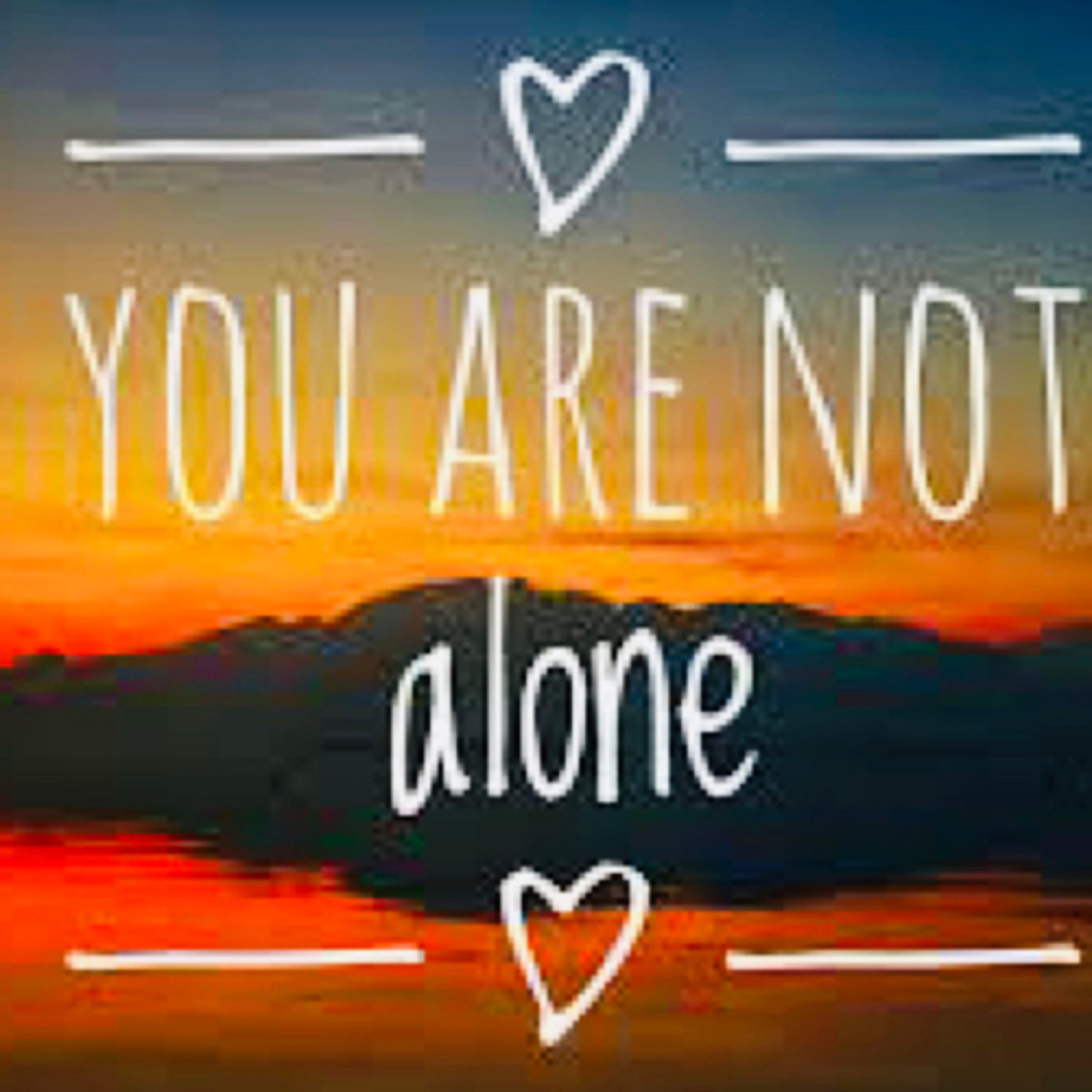 You Are Not Alone episode artwork