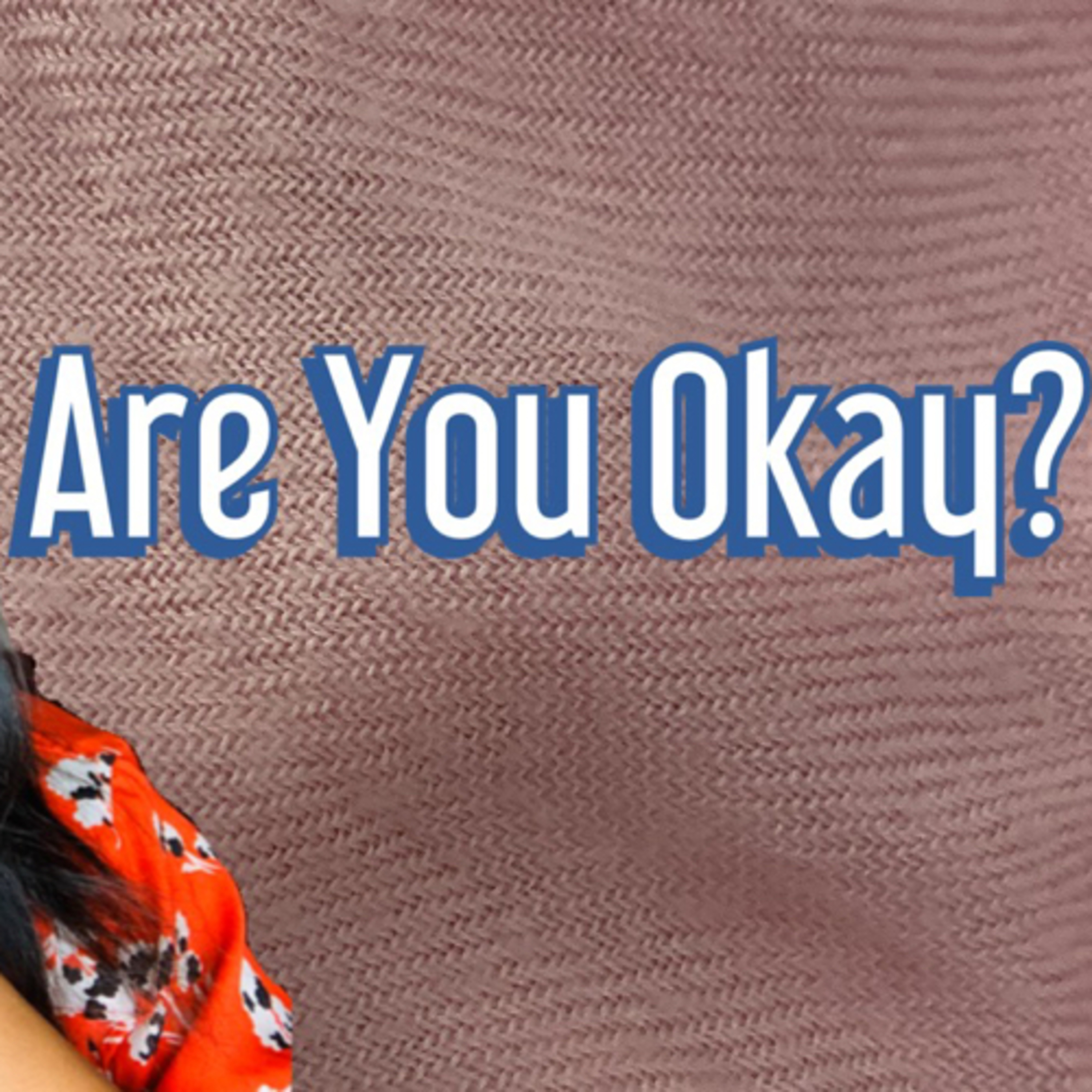 Are you really okay? episode artwork