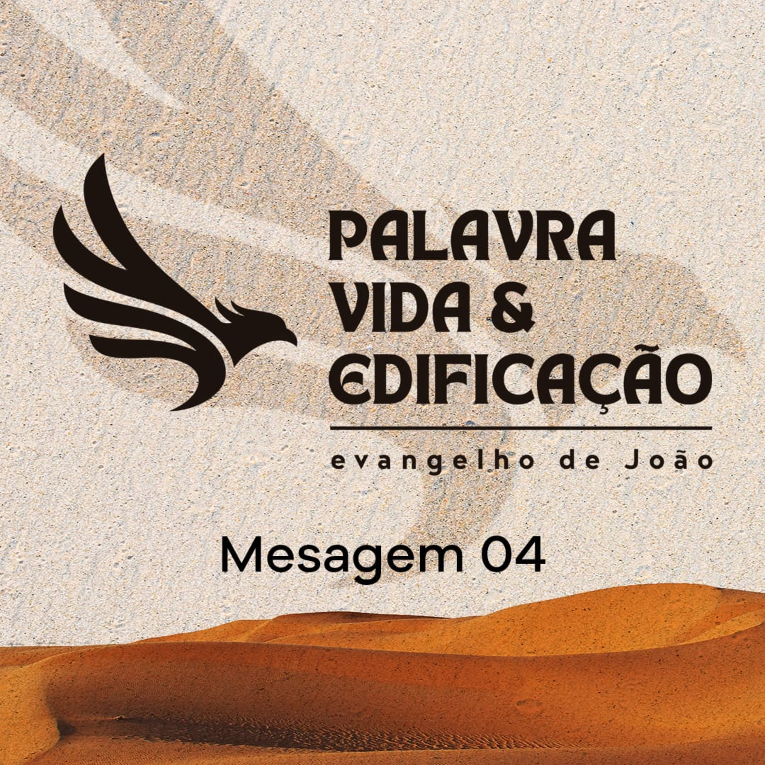 Mensagem 4 - A Palavra Estava com Deus e a Palavra era Deus episode artwork