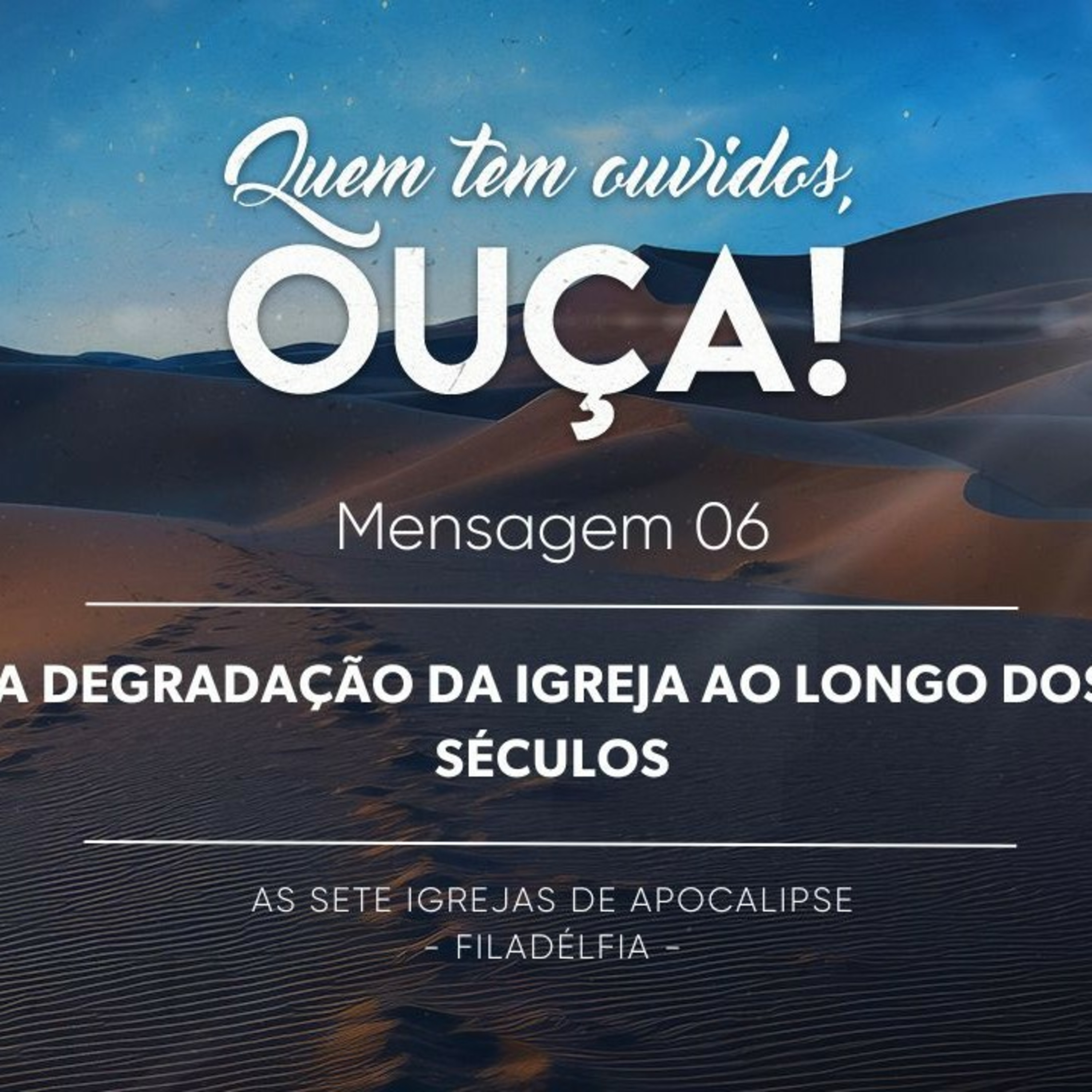 Mensagem 6 - A Degradação da Igreja ao Longo dos Séculos episode artwork