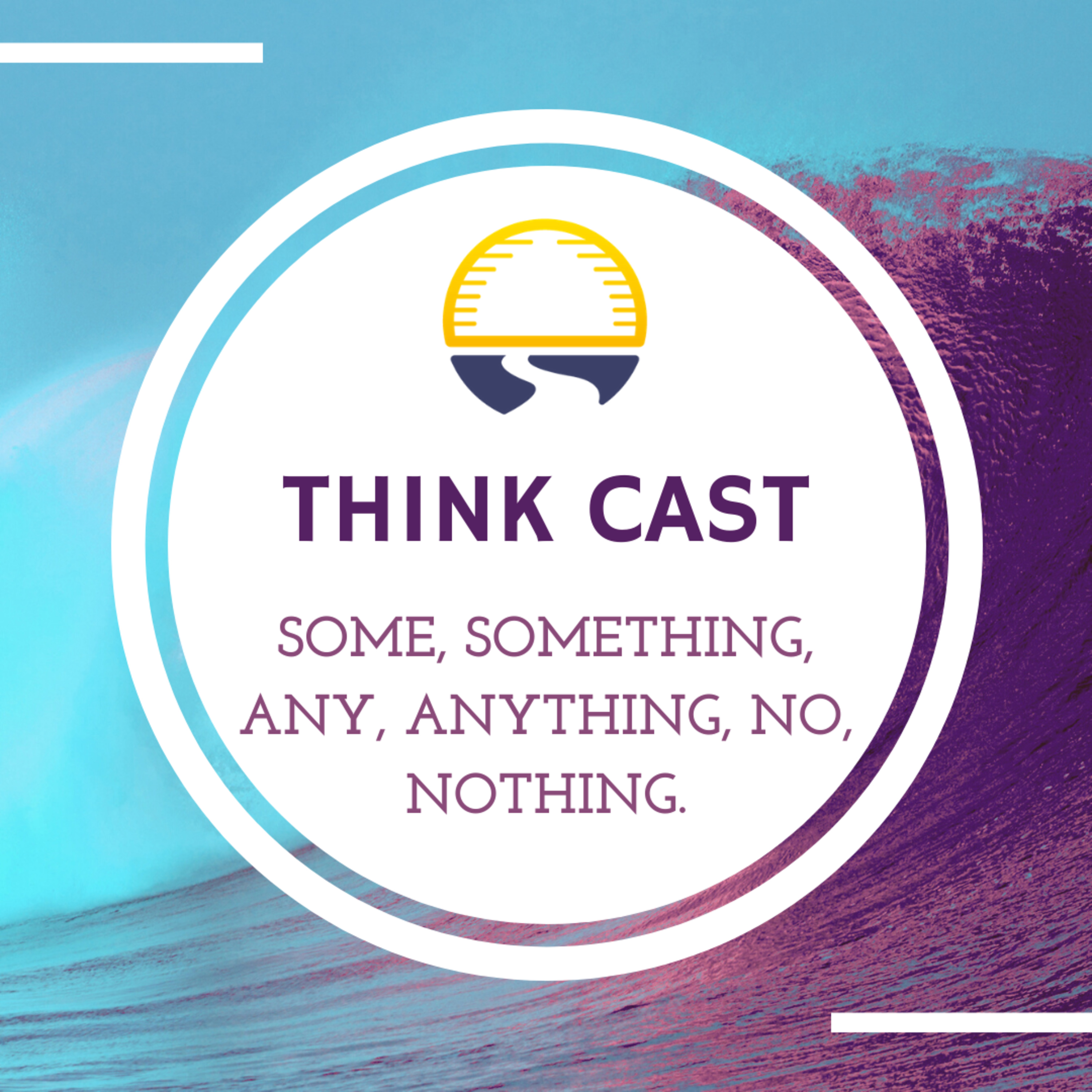 Think Cast