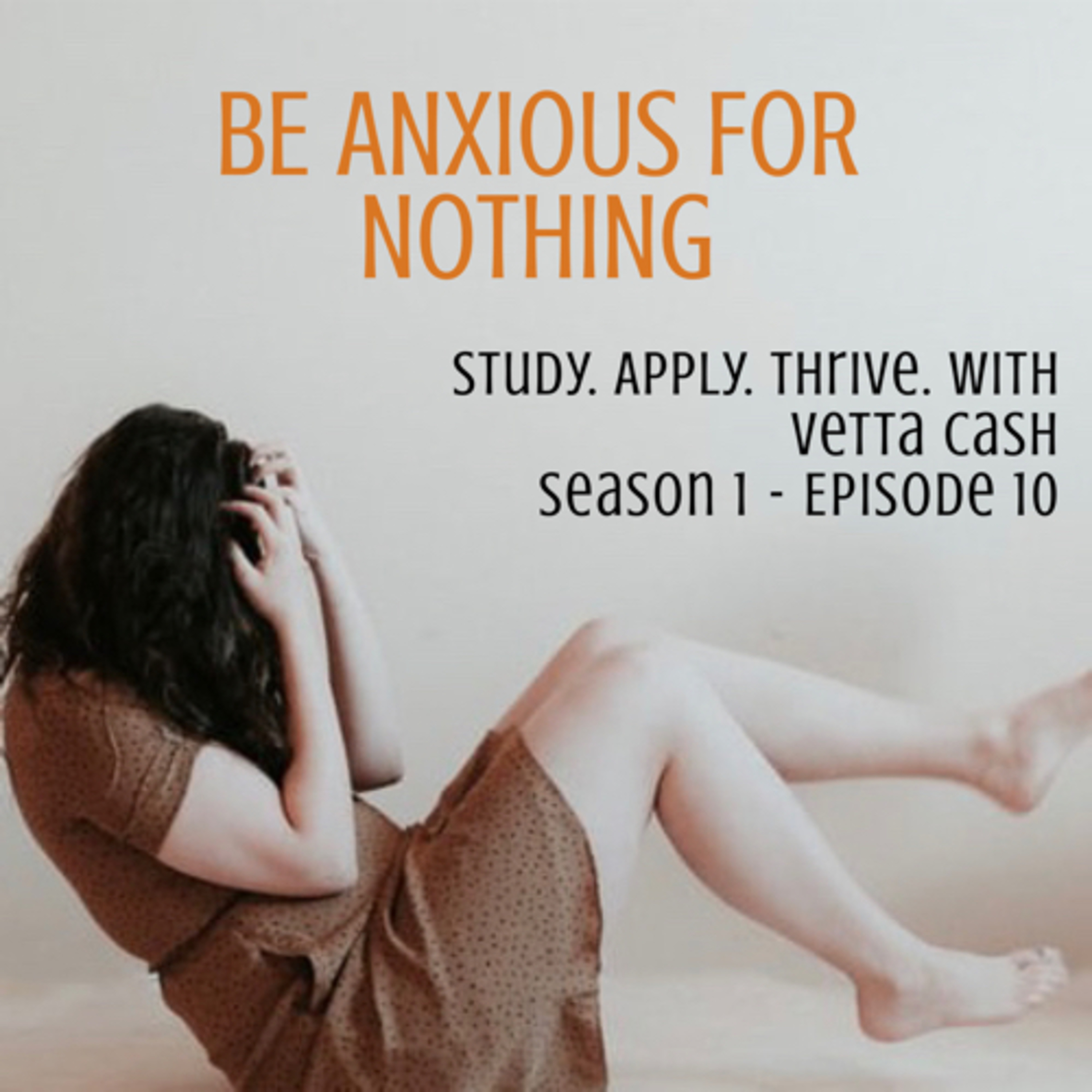 Be Anxious for Nothing