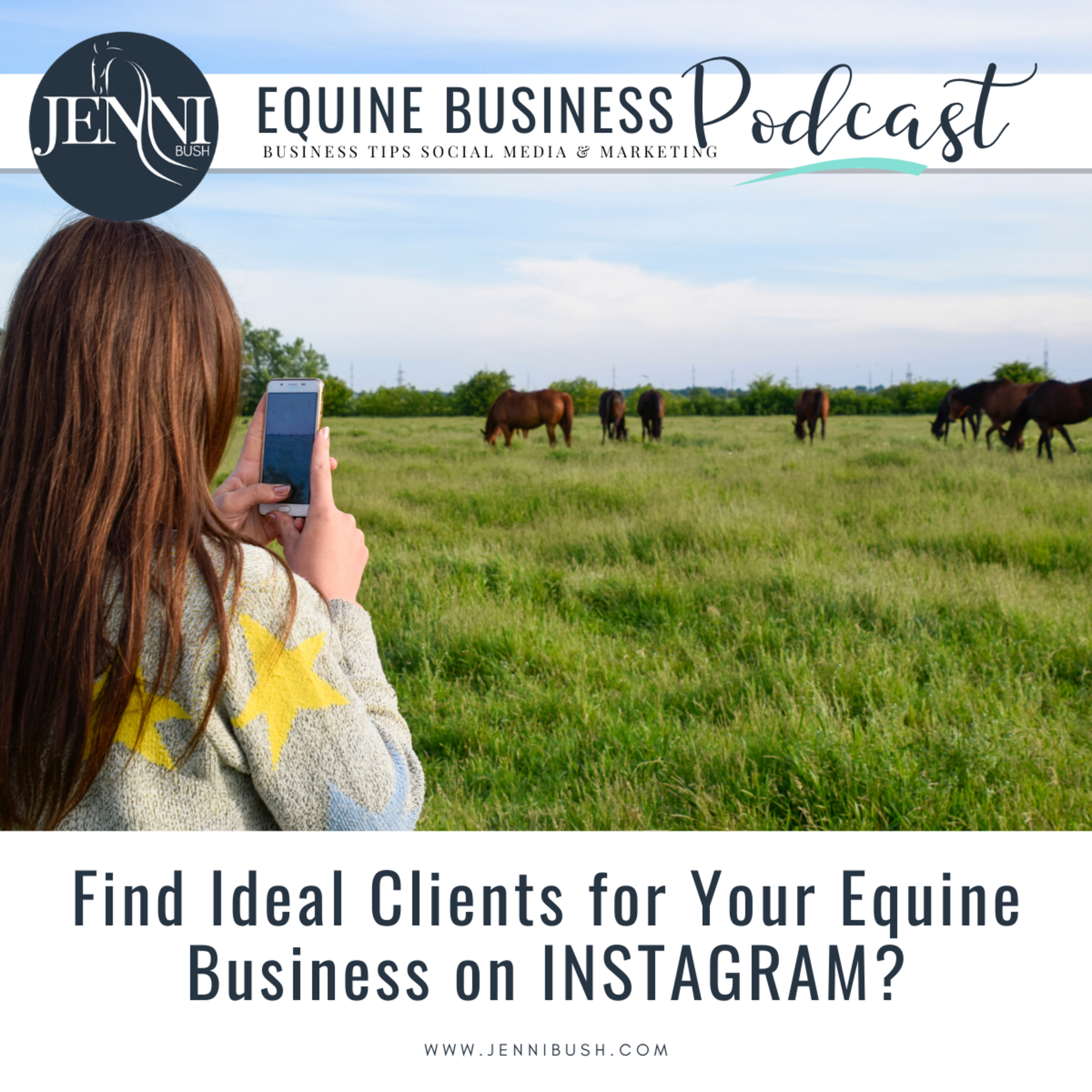 #9: How to find ideal clients for Your Equine Business with Instagram episode artwork