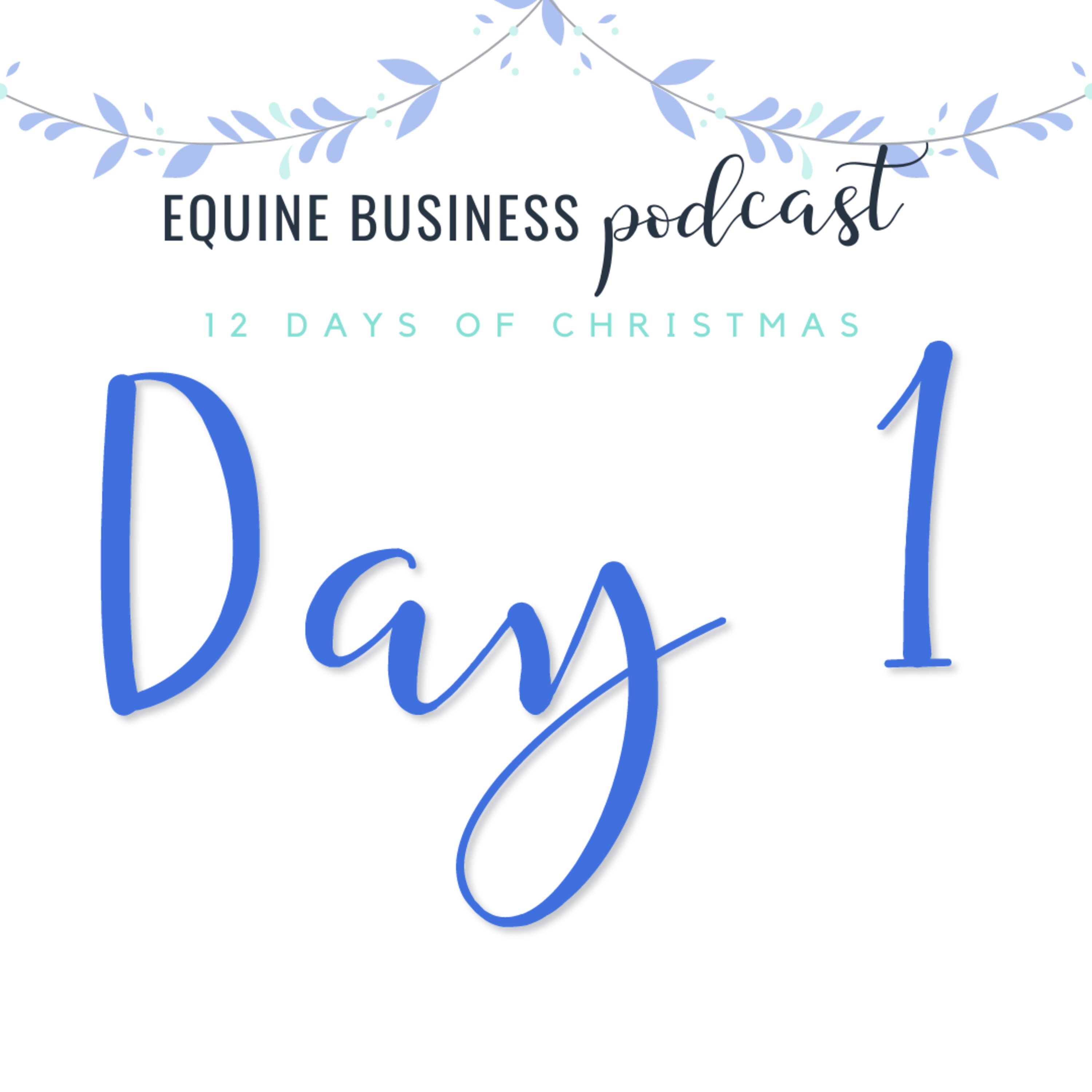 #47: 🎄DAY 1 - A Partridge in a Pear Tree - Lessons for Business episode artwork
