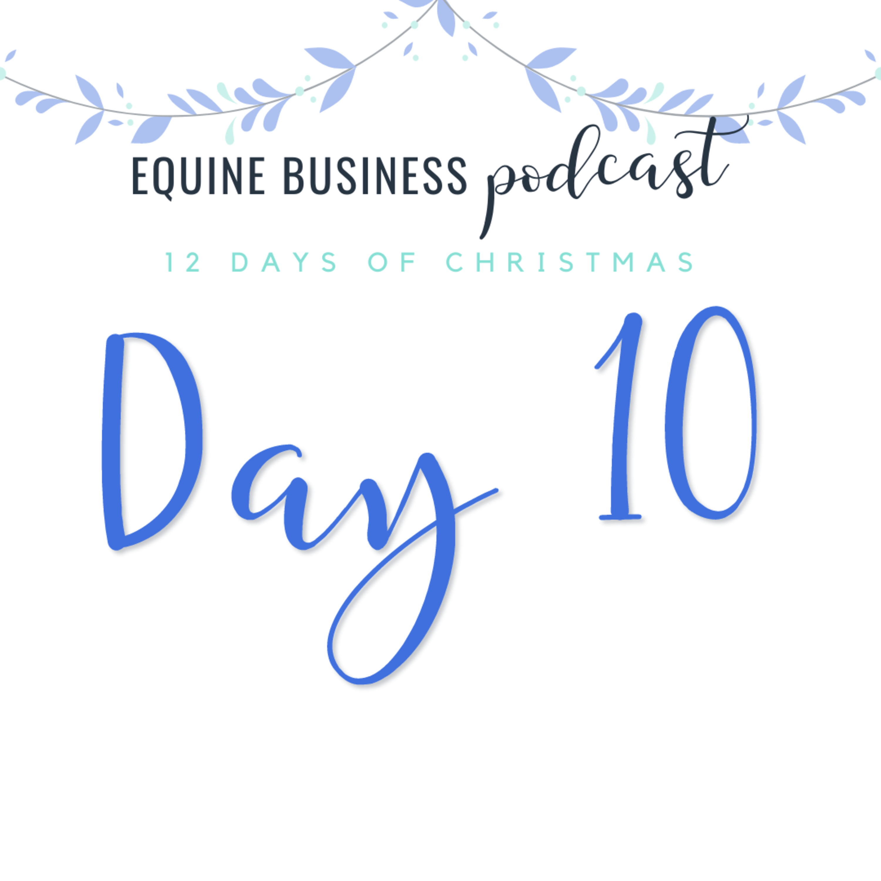 #56: 🎄DAY 10 - Ten Lords Leaping - How can we do the work better? episode artwork