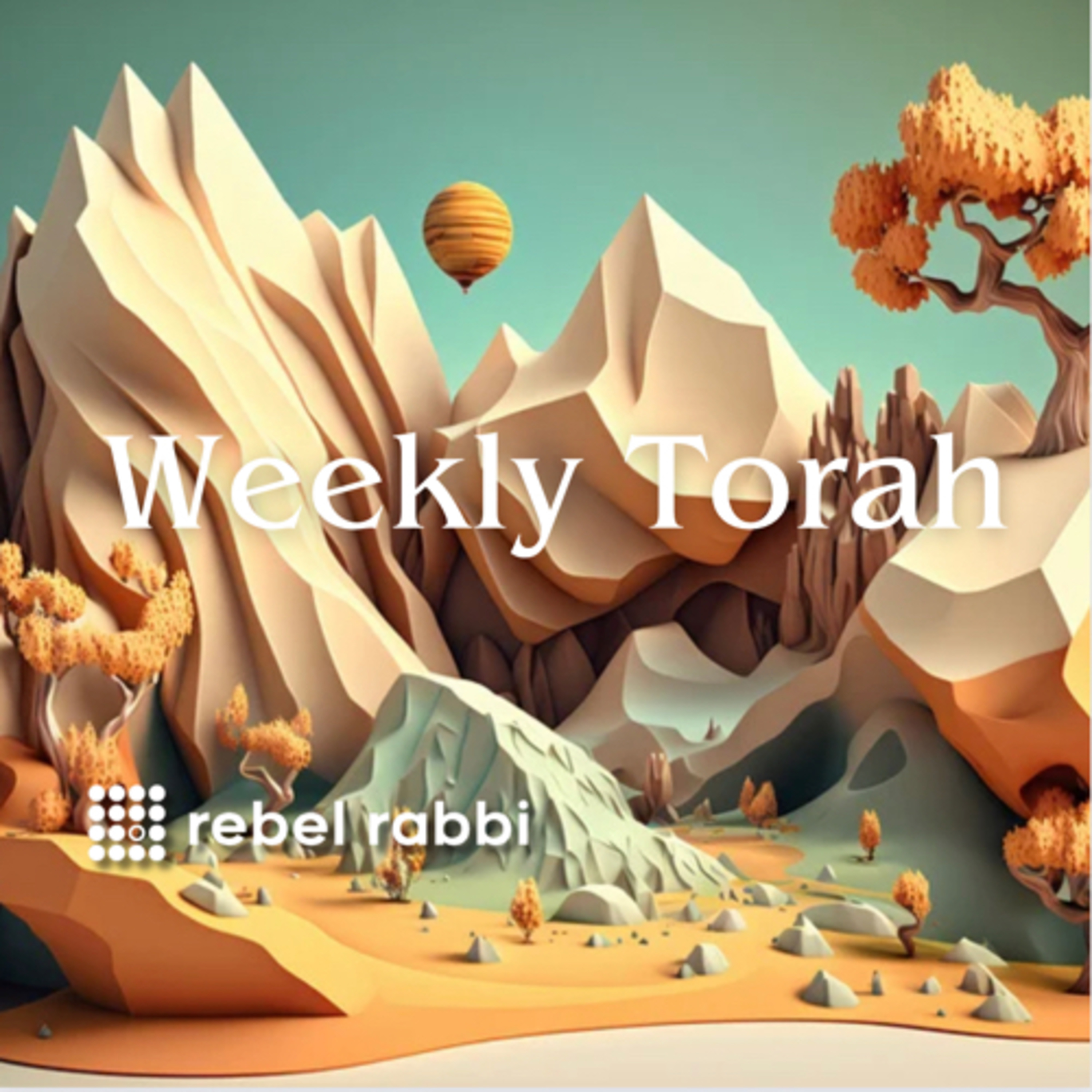 Weekly Torah | Choicest Fruits | Rebel Rabbi episode artwork