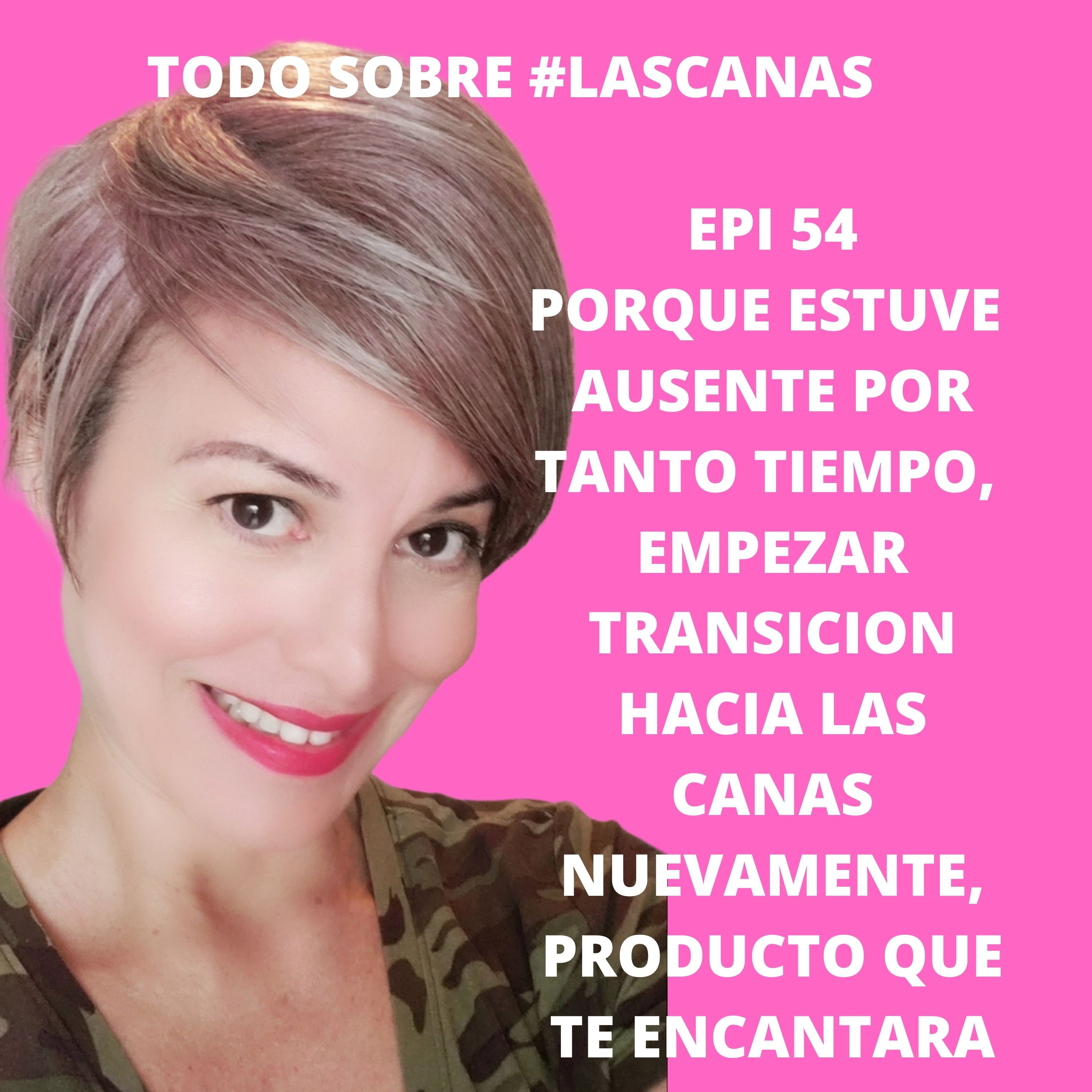 EPISODIO 54 PORQUE ESTUVE TANTO TIEMPO ALEJADA DE LAS REDES . EMPEZAR LA TRANSISICON OTRA VEZ Y NUEVO PRODUCTO QUE TE VA A ENCANTAR  episode artwork