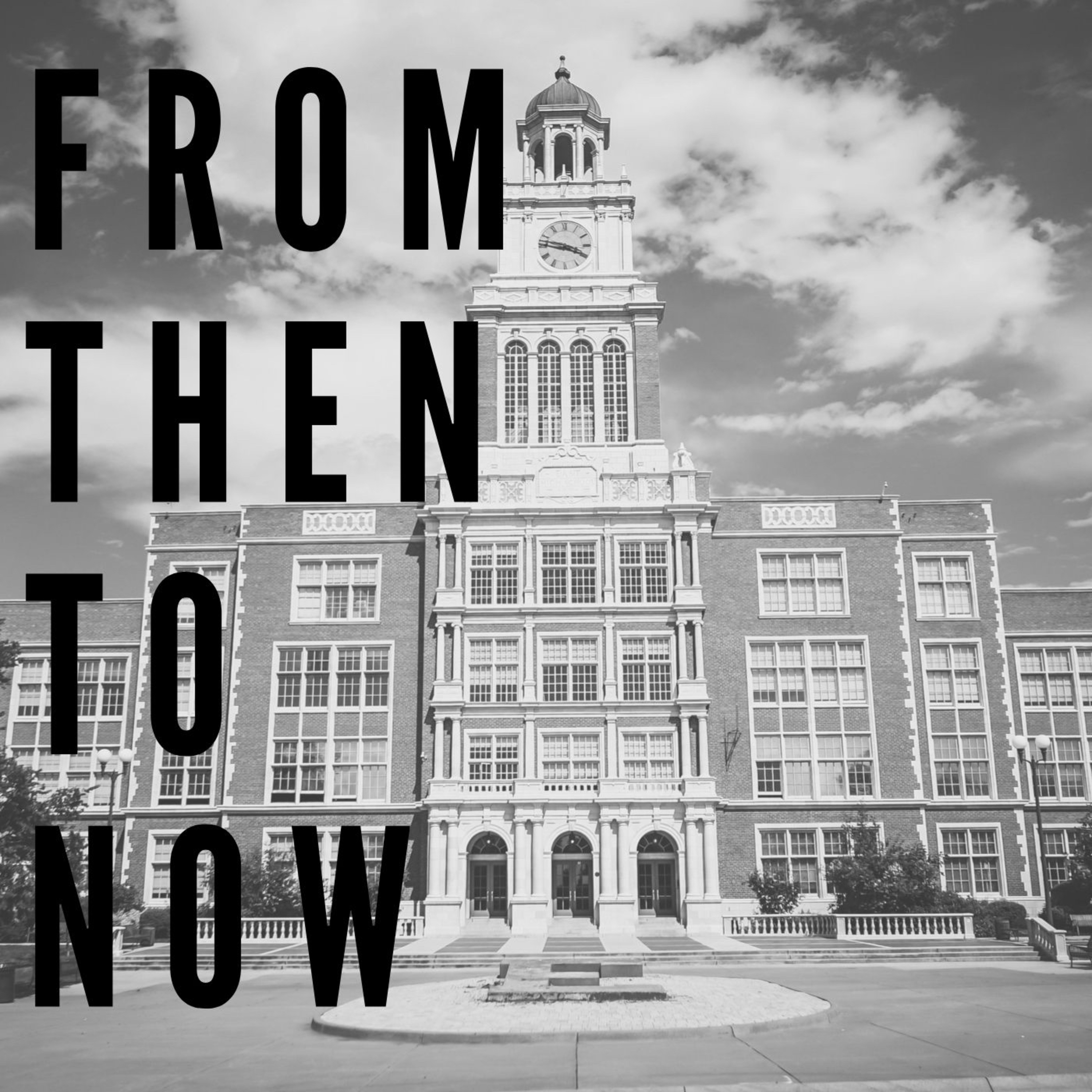 From Then To Now episode artwork