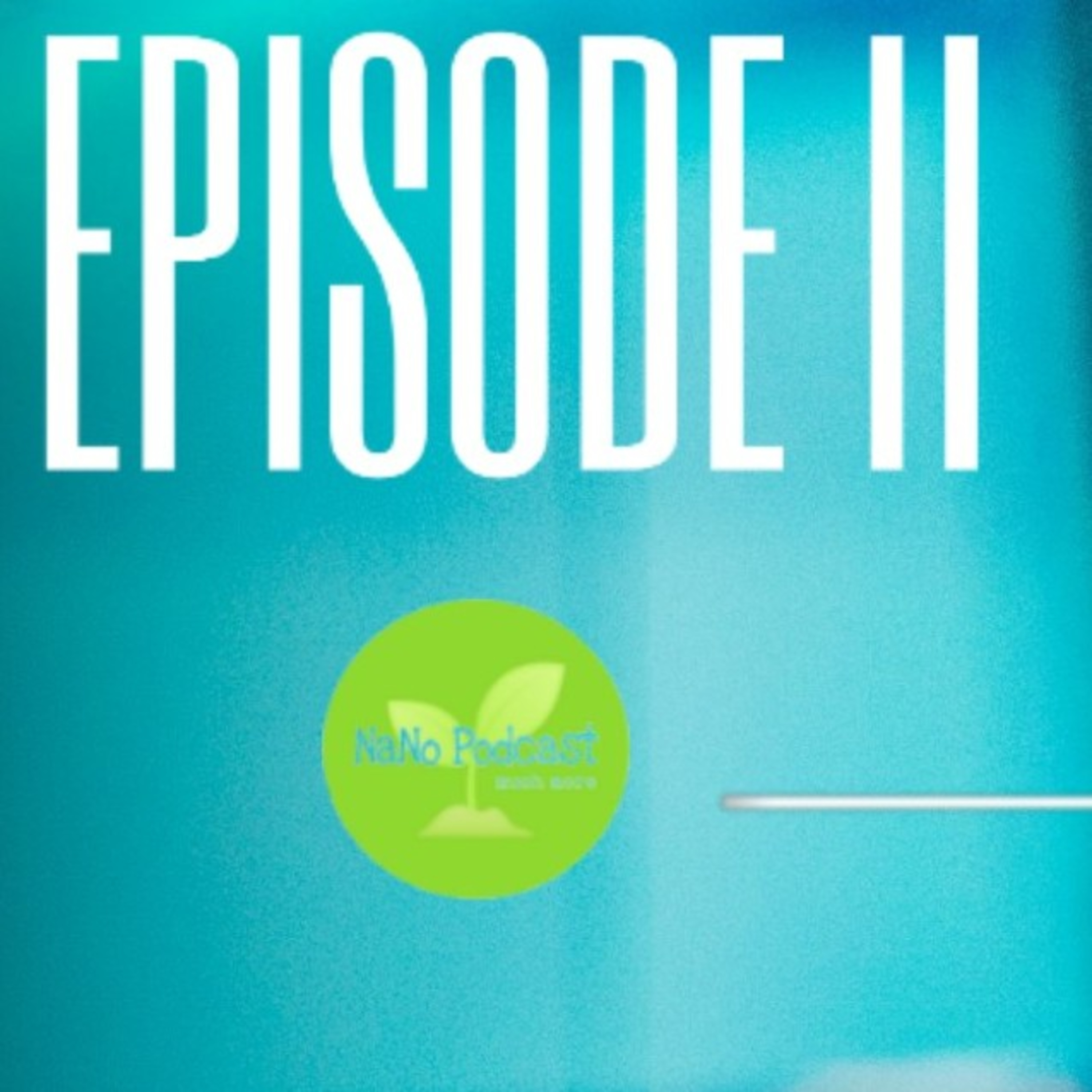 Nano Podcast
