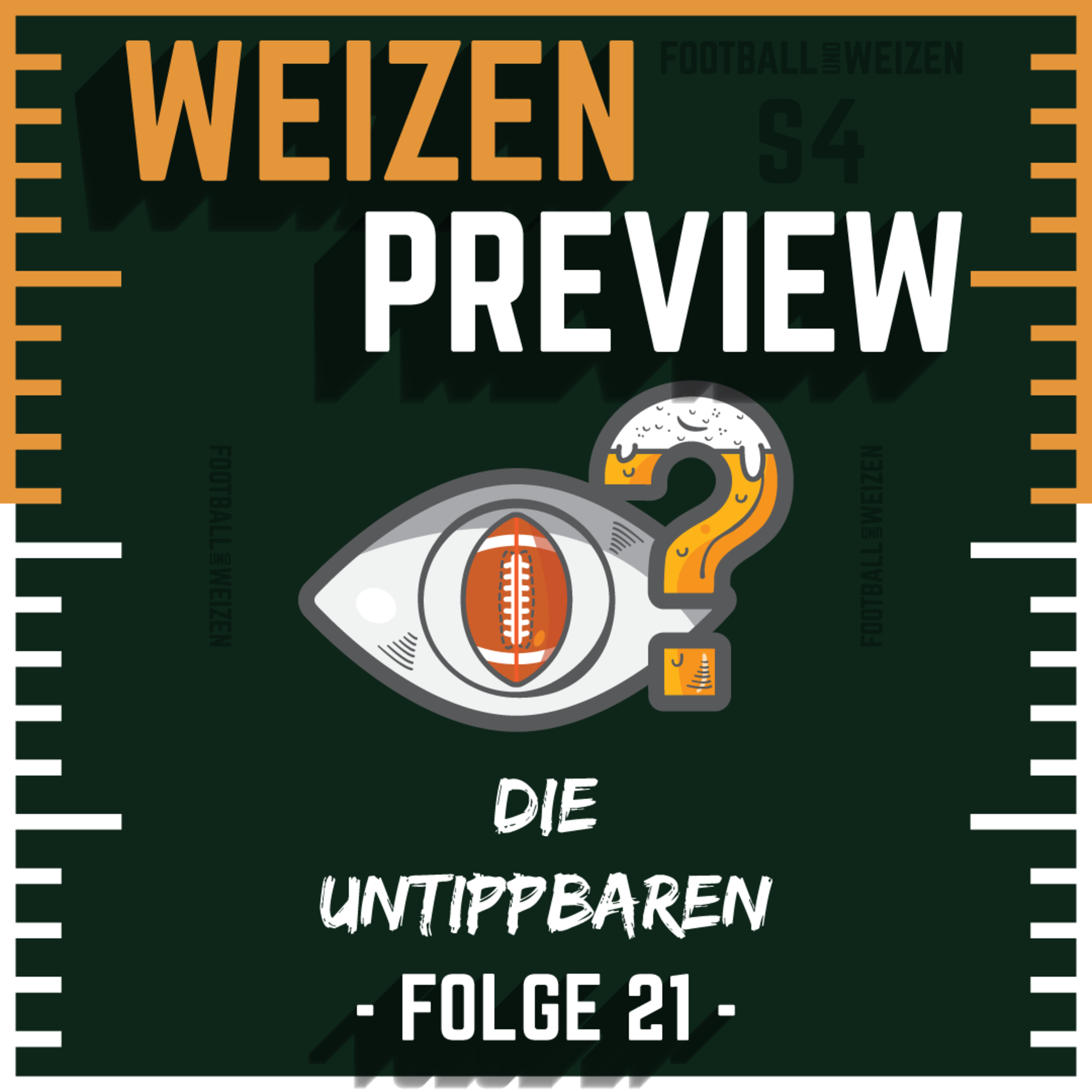 Die Untippbaren | S4 E21 | Weizenpreview Woche 9 episode artwork