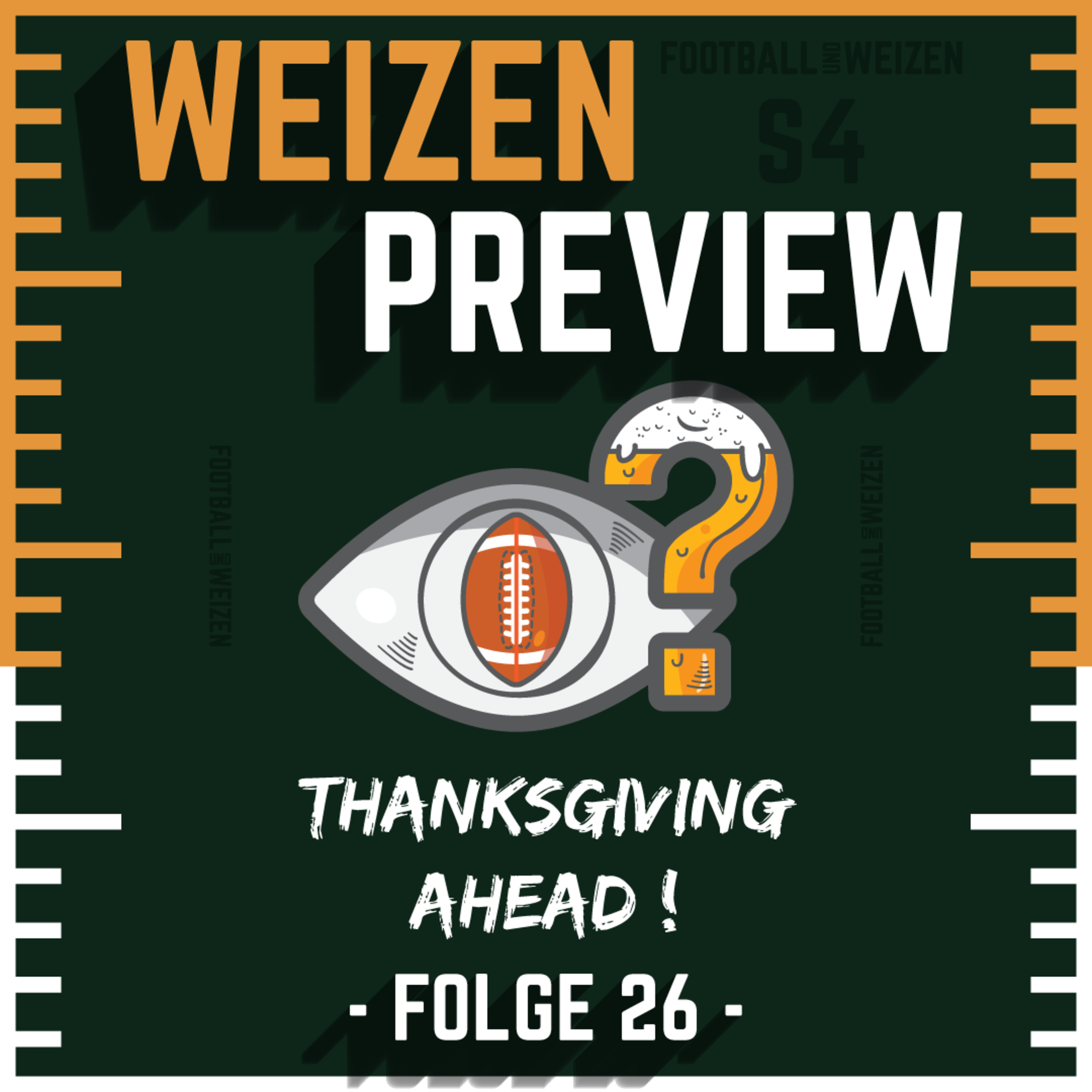 Thanksgiving ahead! | S4 E26 | Weizenpreview Woche 12 episode artwork