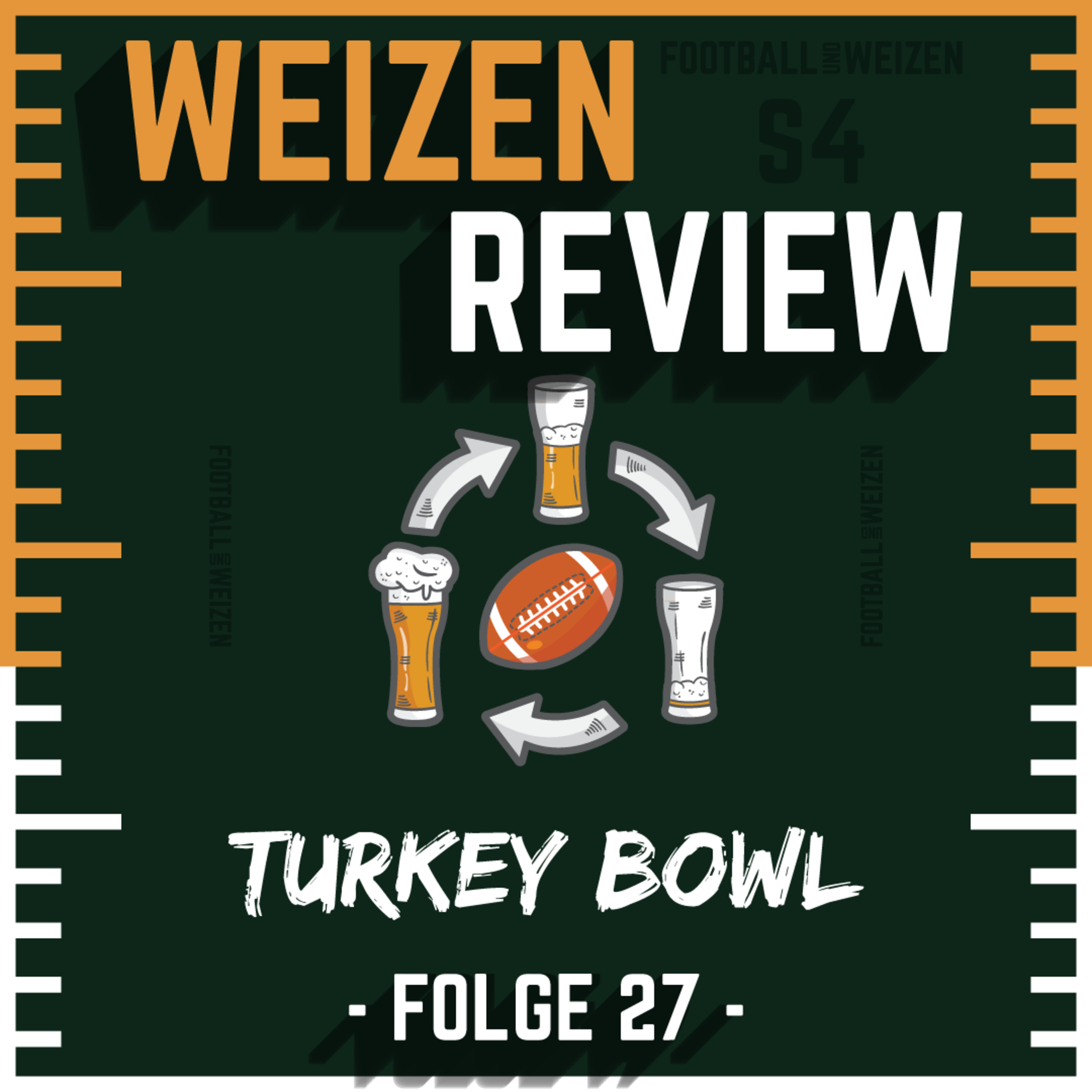 Turkey Bowl | S4 E27 | Weizenreview Woche 12 episode artwork