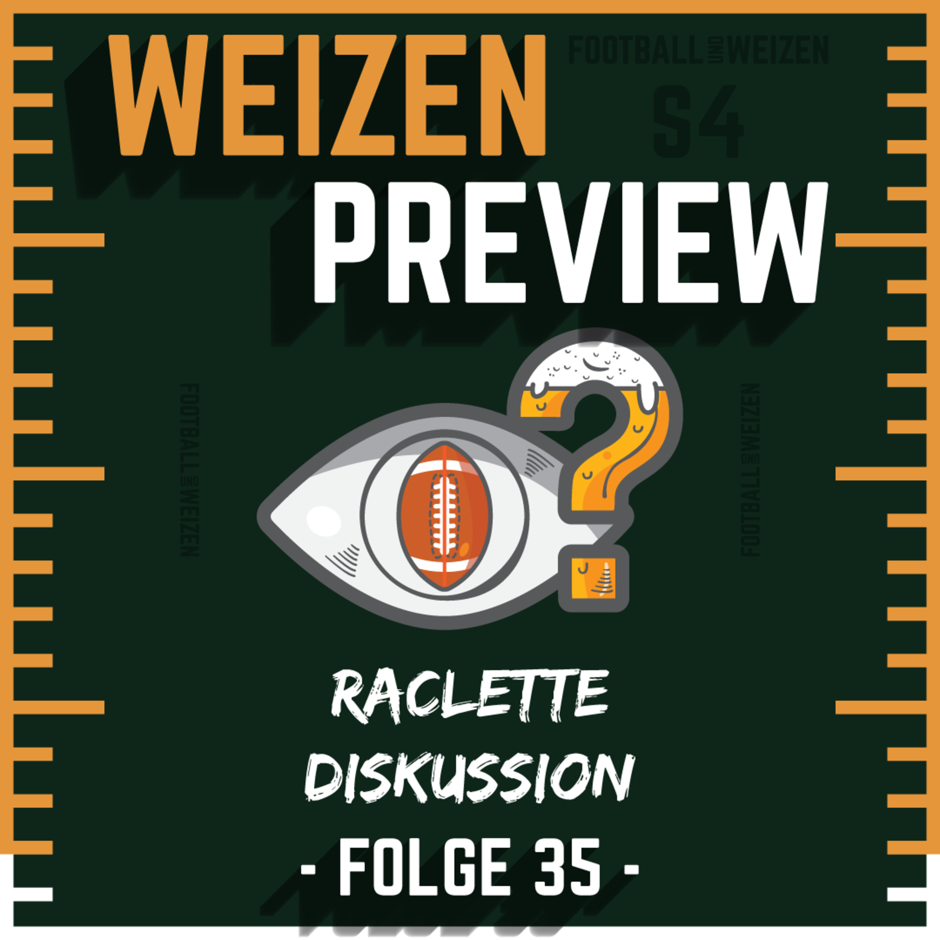 Raclette Diskussion | S4 E35 | Weizenpreview Woche 18 episode artwork