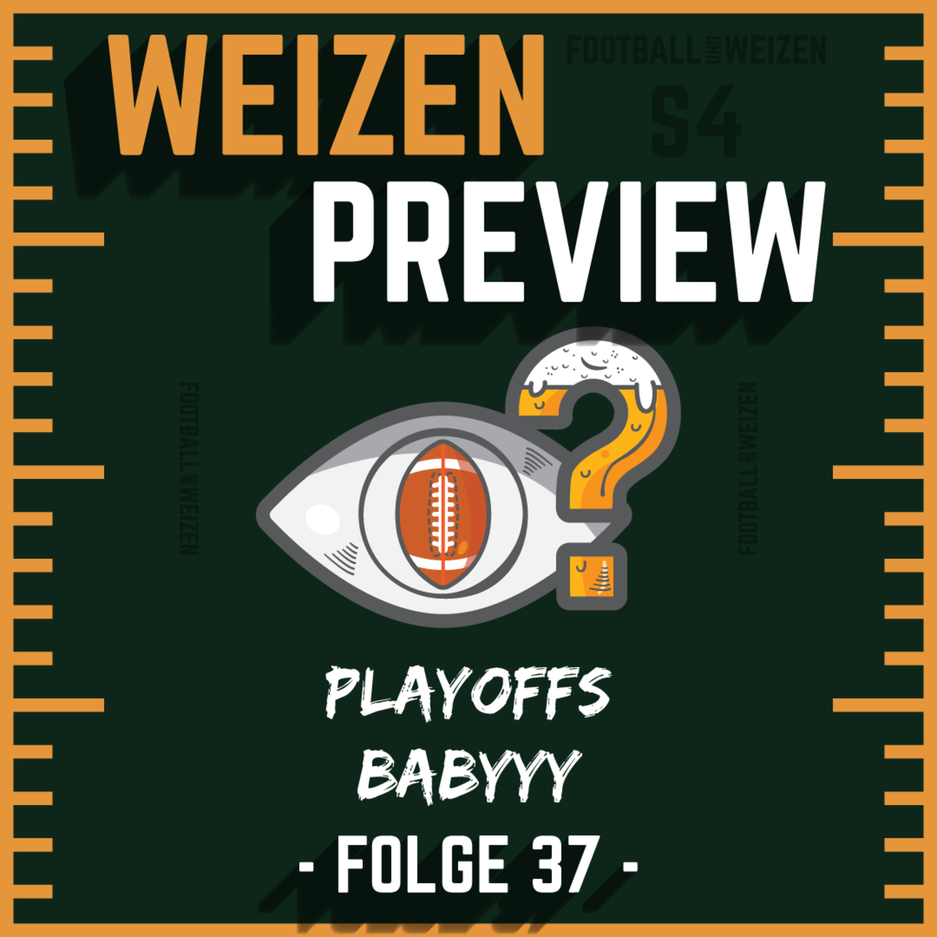Playoffs Babyyy | S4 E37 | Weizenpreview Wildcard episode artwork