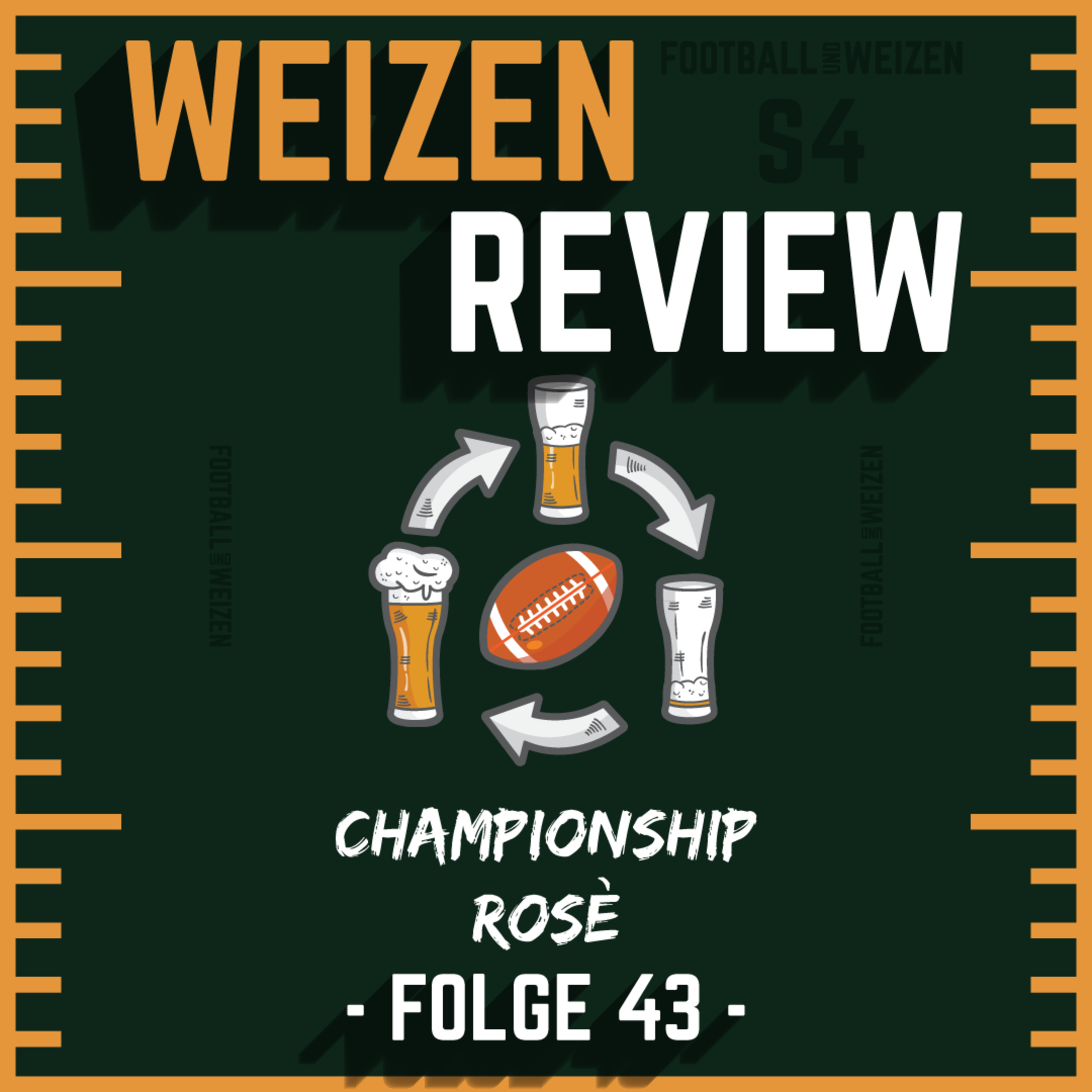 Championship Rosè | S4 E43 | Weizenreview Conference