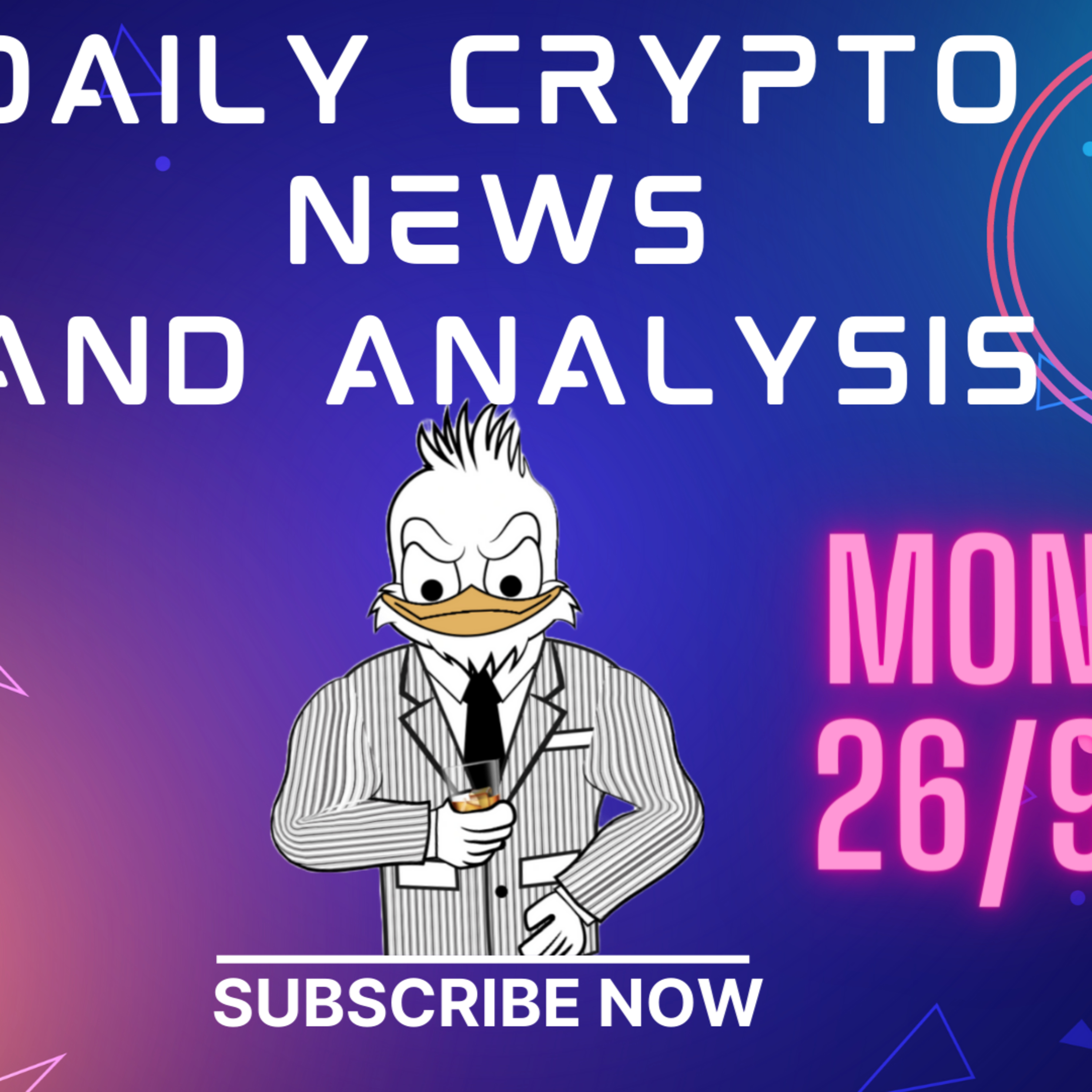 Daily crypto news and analysis, day 26/9. YouTube crypto news alerts episode artwork