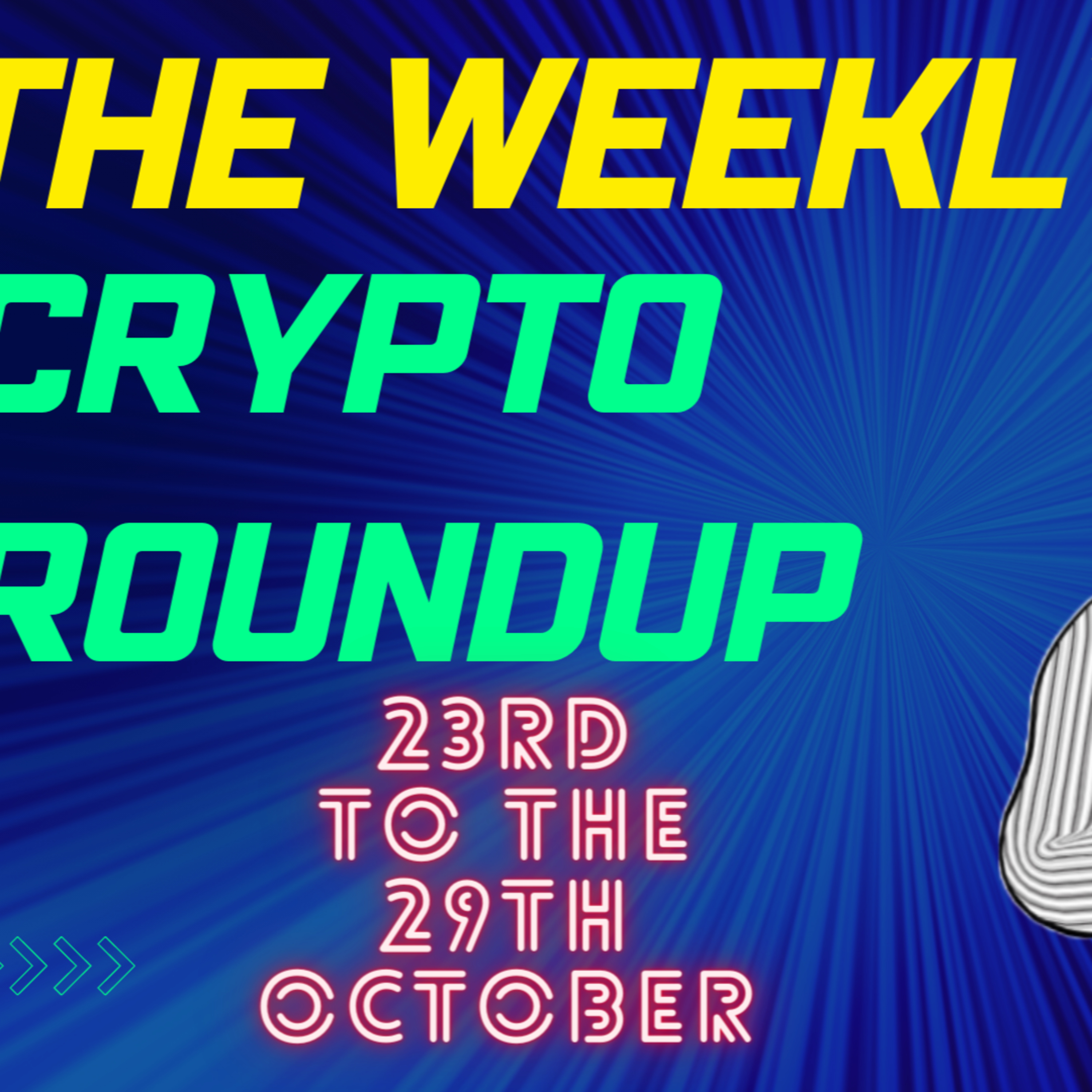 The weekly crypto roundup, 23rd to the 29th October episode artwork