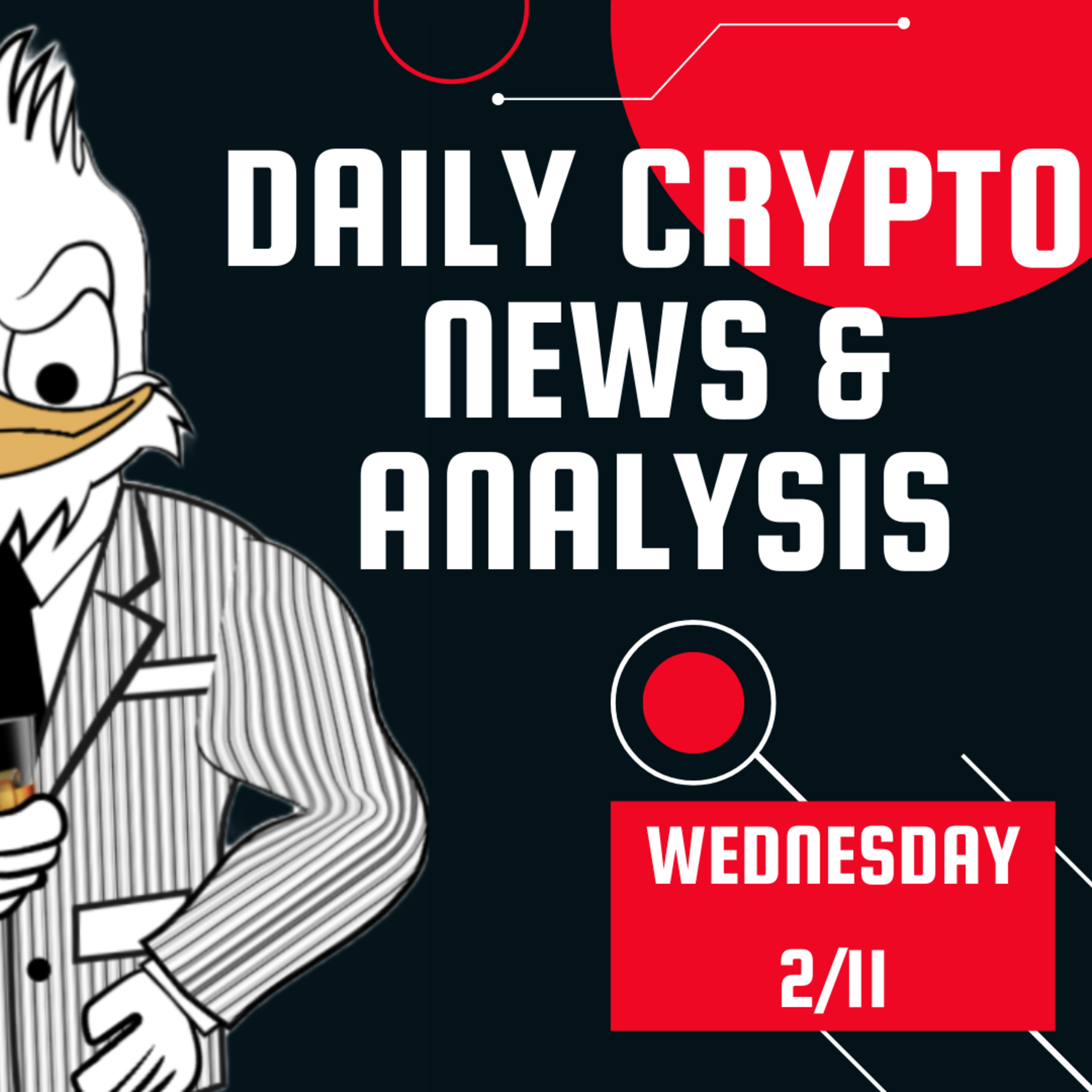 Daily crypto news and analysis, Wednesday 2/11 The crypto market today episode artwork