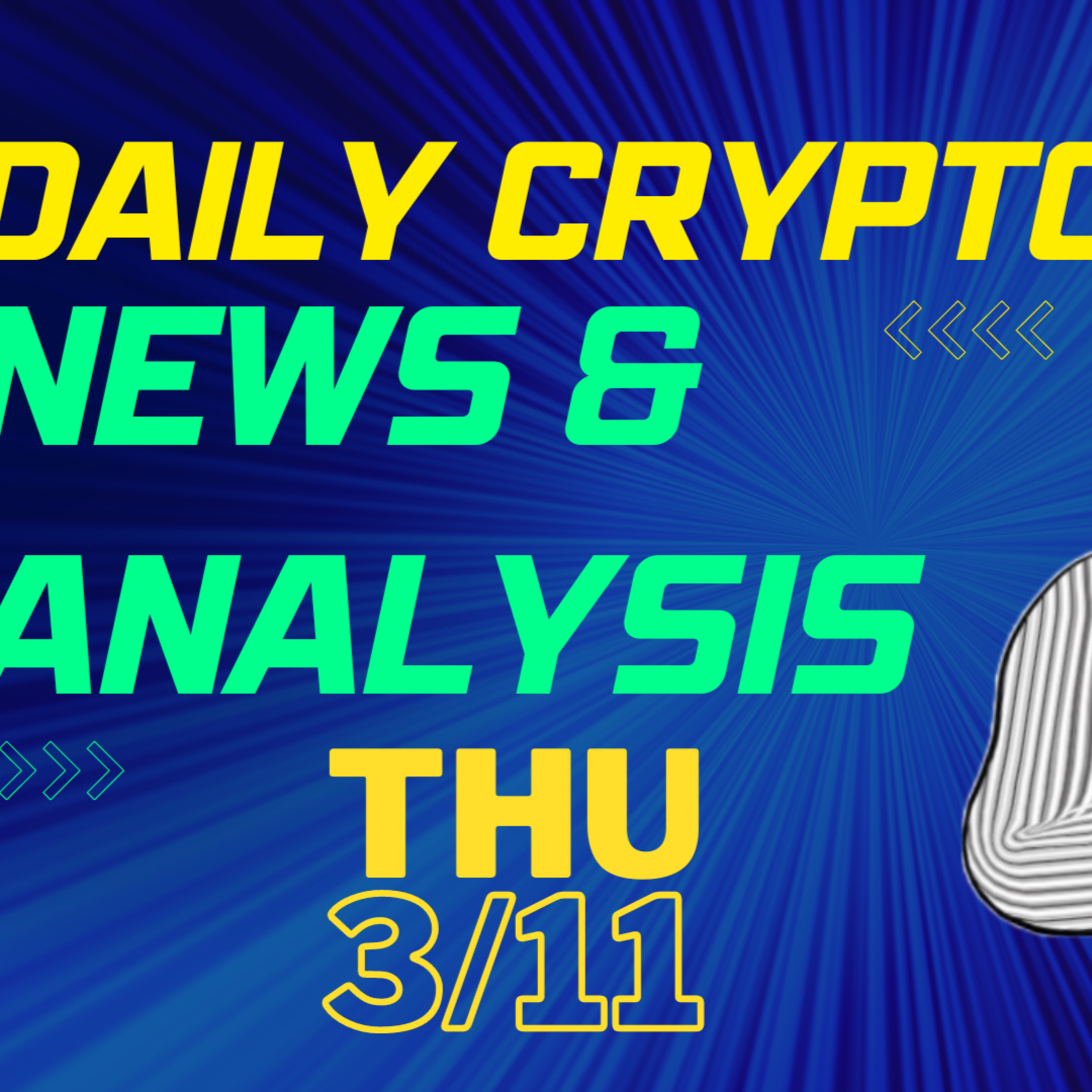Daily crypto news and analysis, Thursday 3/11 The crypto market today #cryptonewsdaily #cryptonewstoday #cryptonews #bitcoinnewstoday #thecryptoduck