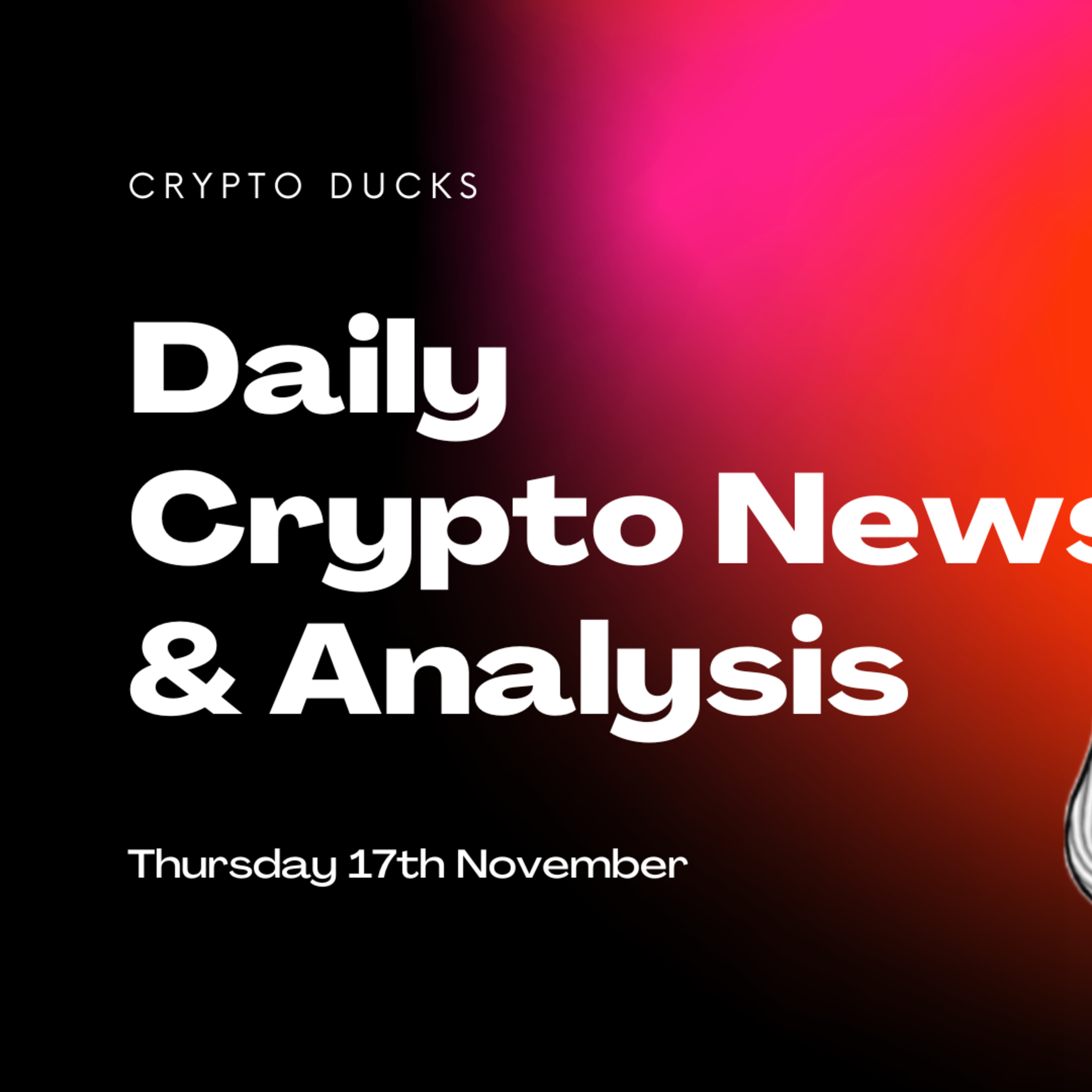 Daily crypto news and analysis Thursday 17/11 The crypto market today #cryptonewsdaily #cryptonewstoday #bitcoinnewstoday #bitcoinnewsdaily episode artwork