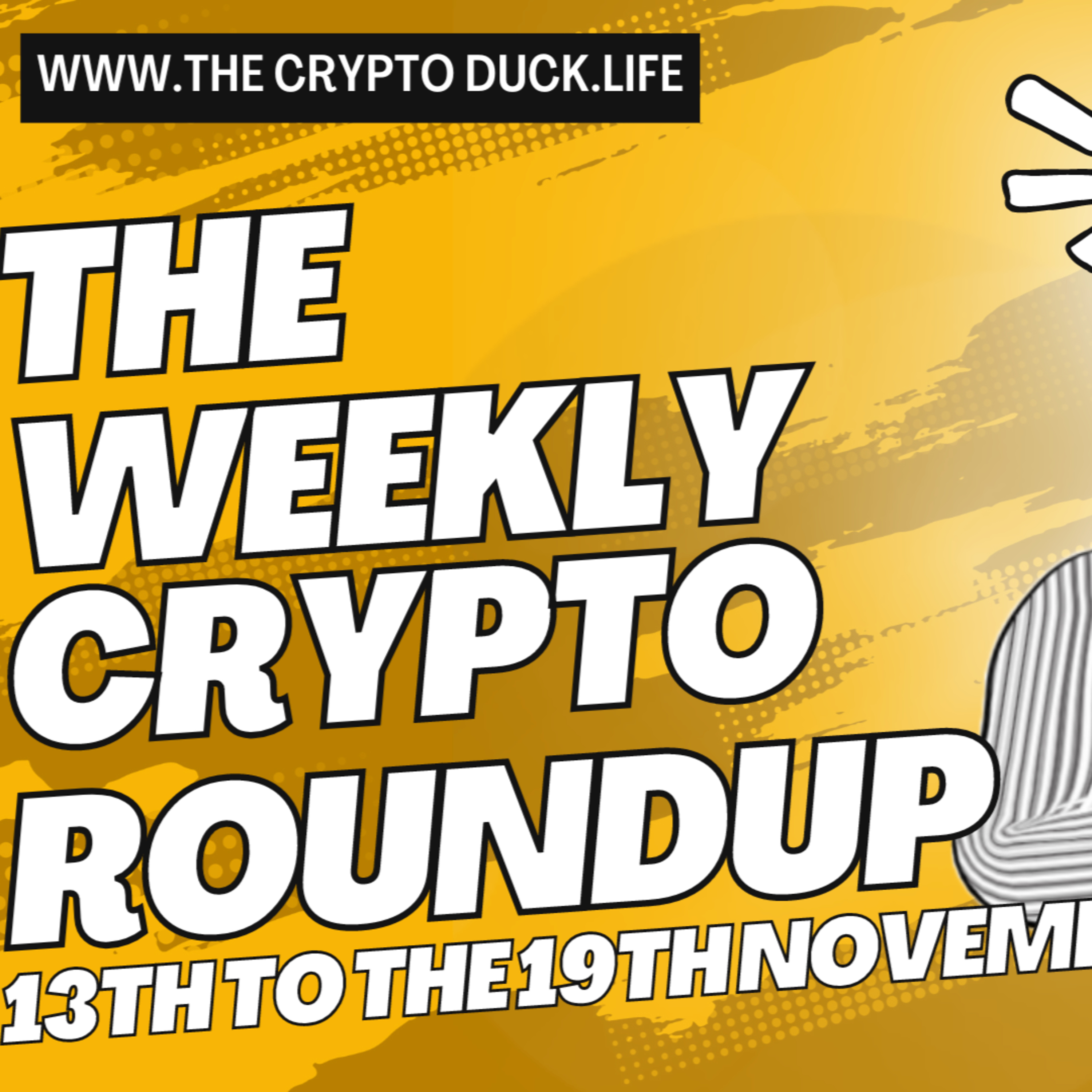 The weekly CRYPTO roundup, 13th to the 19th November #cryptonews #cryptonewsweekly #cryptoweeklyroundup episode artwork