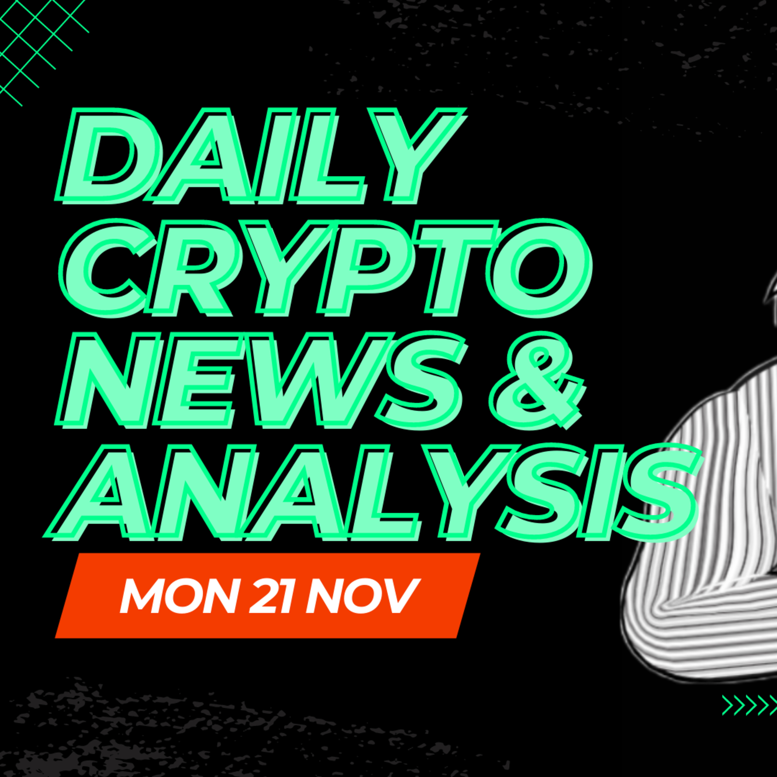 Daily crypto news and analysis Monday 21/11 The crypto market today #cryptonewstoday #cryptonewsdaily #bitcoinnewsdaily #thecryptoducklife  episode artwork