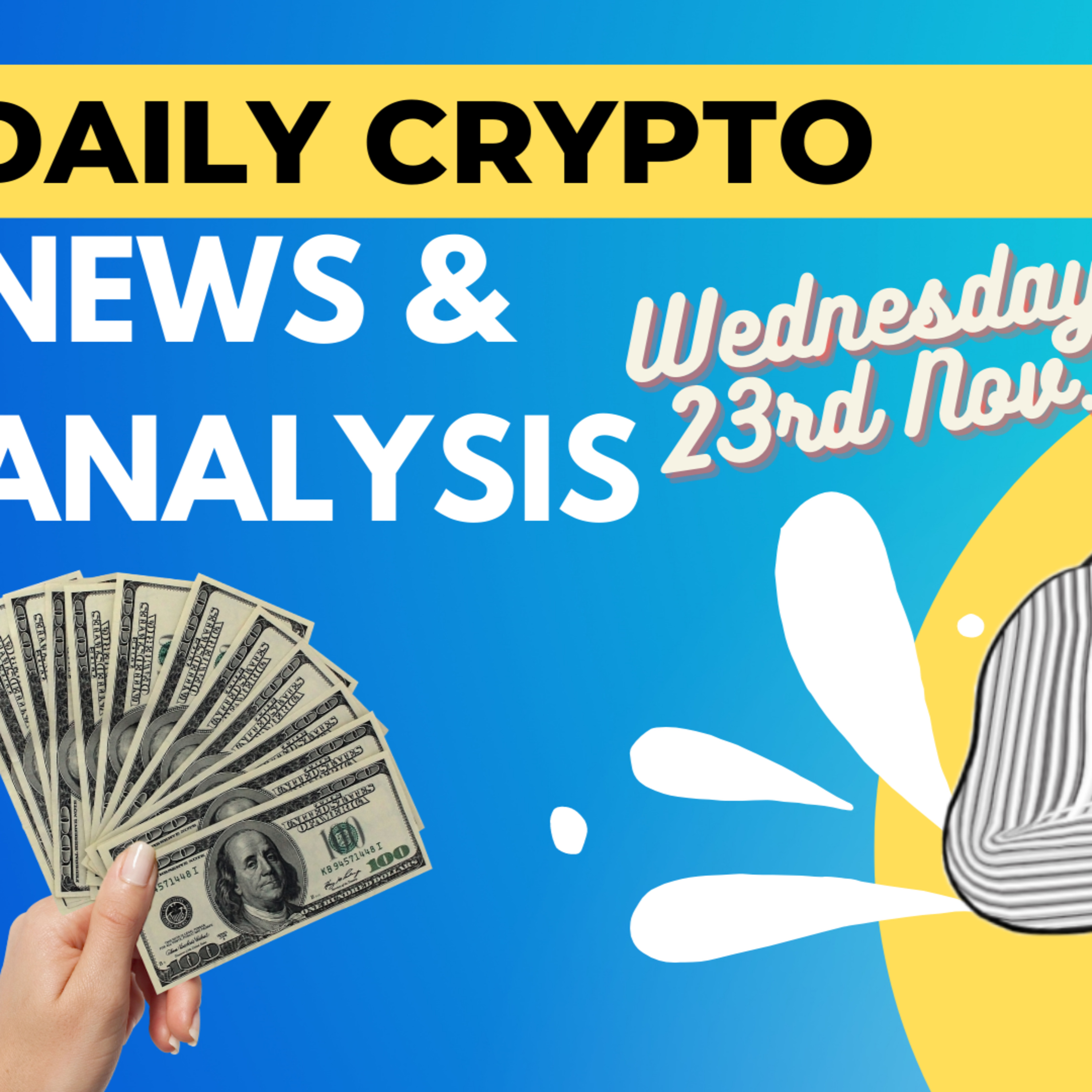 Daily crypto news and analysis Wed. 23rd Nov The crypto market today #cryptonewstoday #cryptonewsdaily #cryptonews24h #thecryptoducklife #bitcoinnews episode artwork