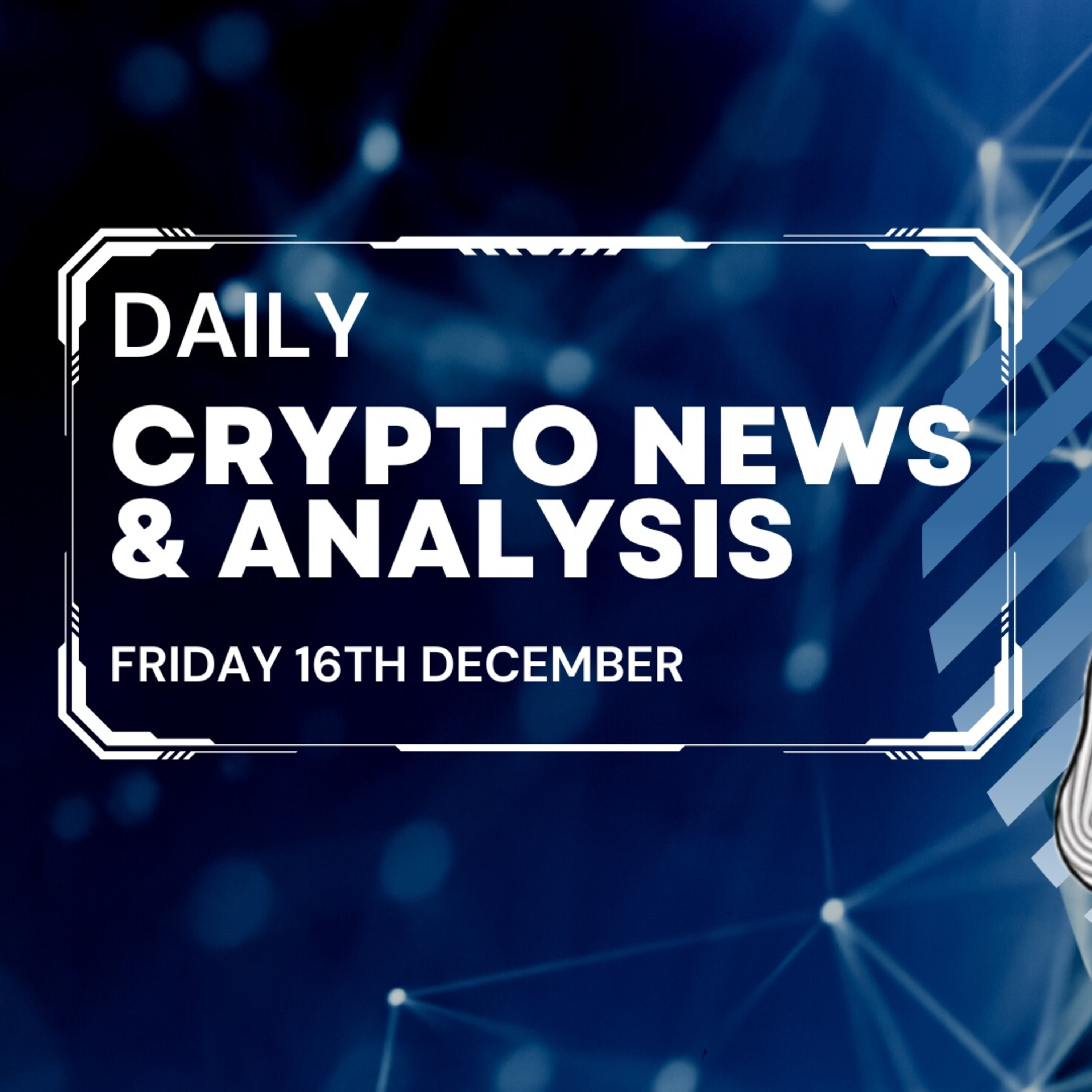 Daily crypto news and analysis FRI 16TH DEC The crypto market today #cryptonews🚀 #cryptonewstoday #cryptonewsdaily #thecryptoducklife #bitcoinnews