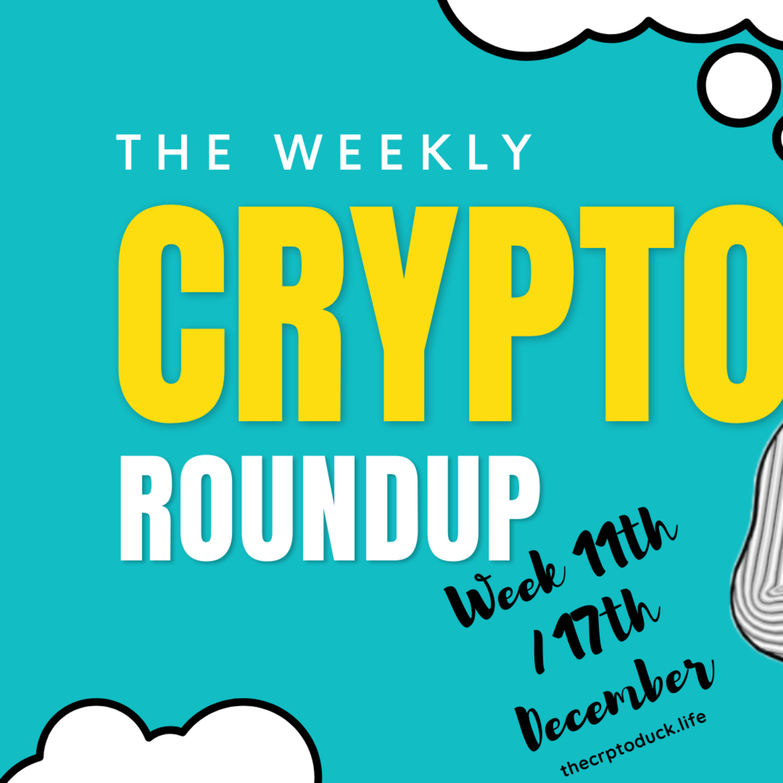 The weekly crypto roundup for week 11th / 17th December episode artwork