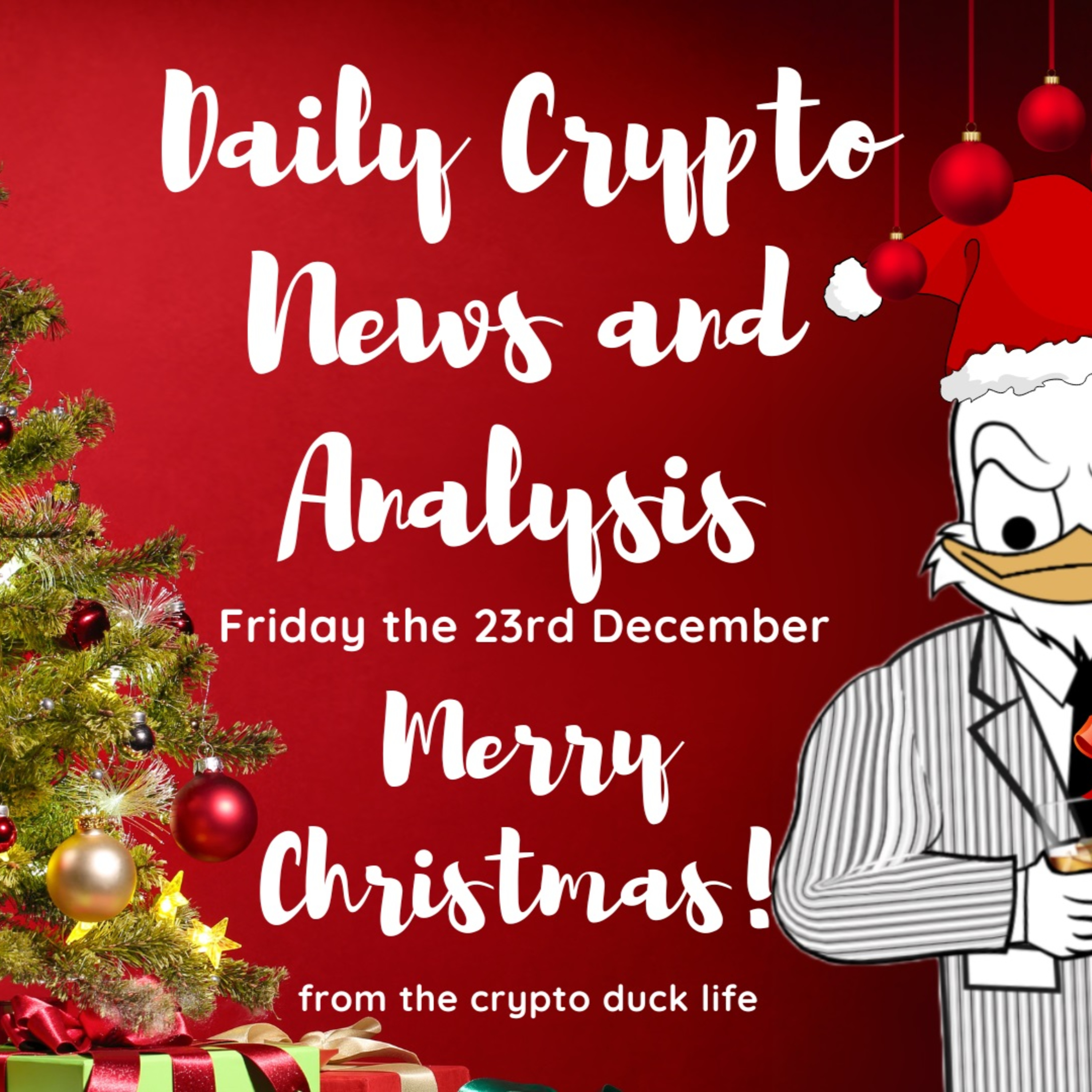 Daily crypto news and analysis FRI 23rd DEC The crypto market today #cryptonews🚀 #cryptonewstoday #cryptonewsdaily #thecryptoducklife #bitcoinnews  episode artwork