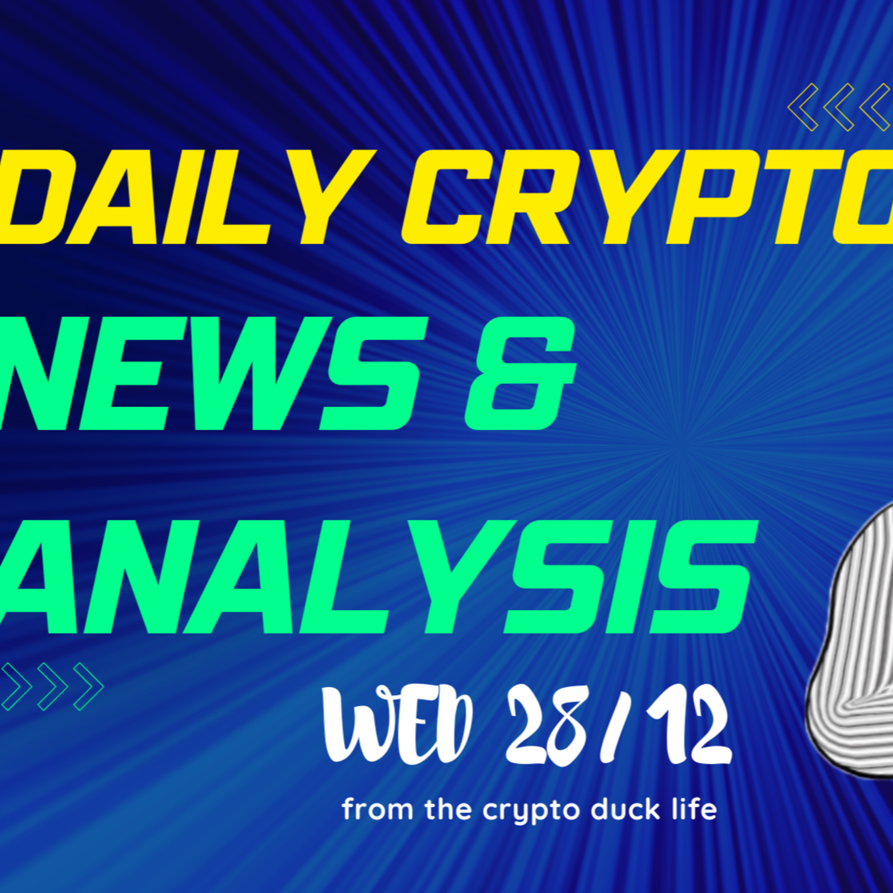 Daily crypto news and analysis WED 28th DEC The crypto market today #cryptonews🚀 #cryptonewstoday #cryptonewstoday #thecryptoducklife #bitcoinnews episode artwork