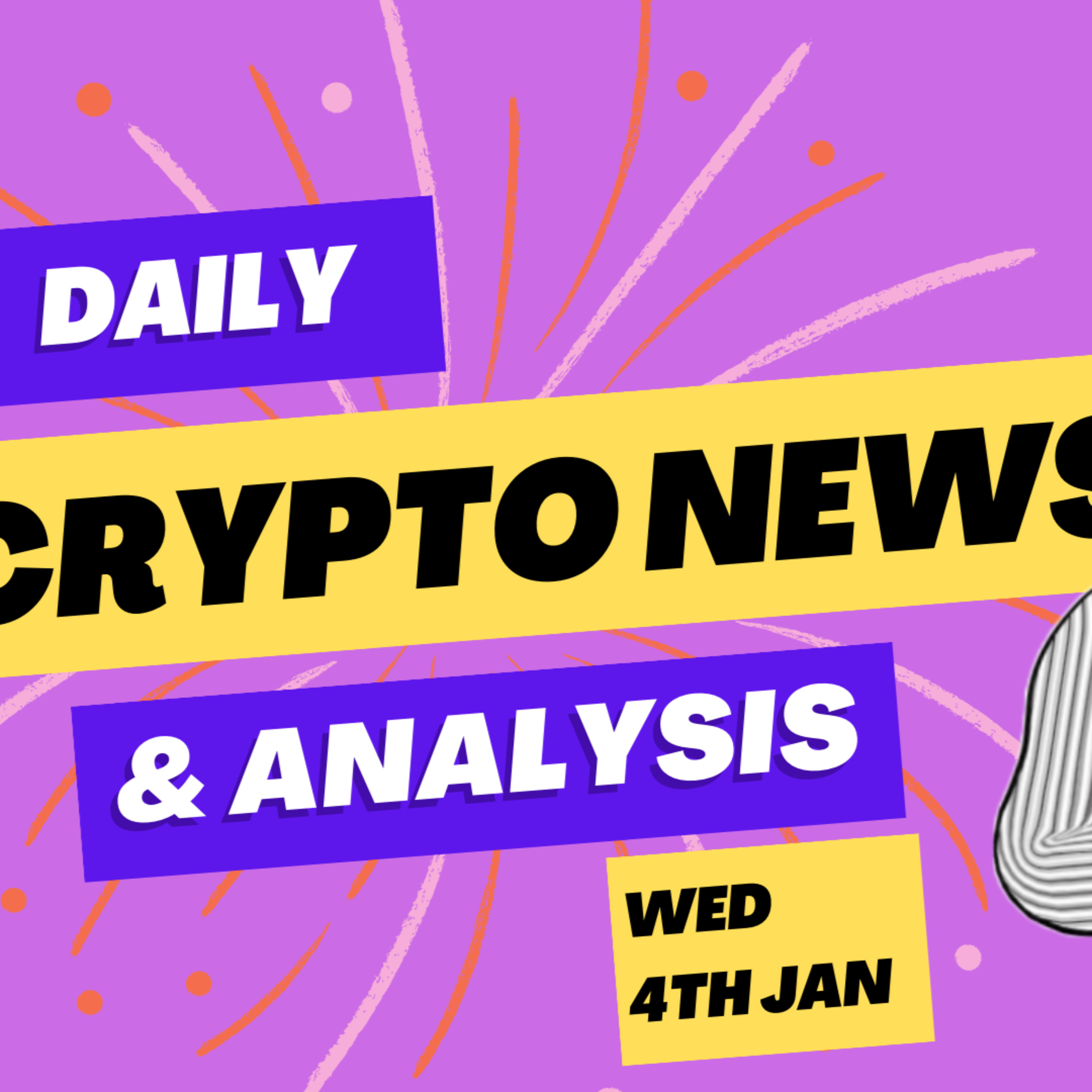 Daily crypto news and analysis WED 4th JAN The crypto market today #cryptonews🚀 #cryptonewstoday #cryptonewsdaily #thecryptoducklife #bitcoinnews  episode artwork
