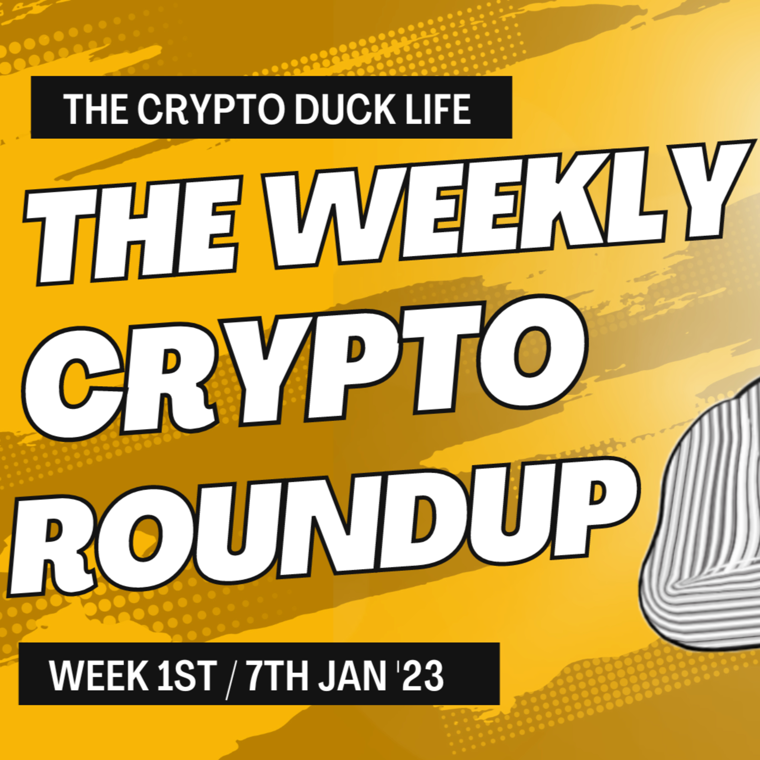 The weekly CRYPTO roundup week 1st /7th JAN '23