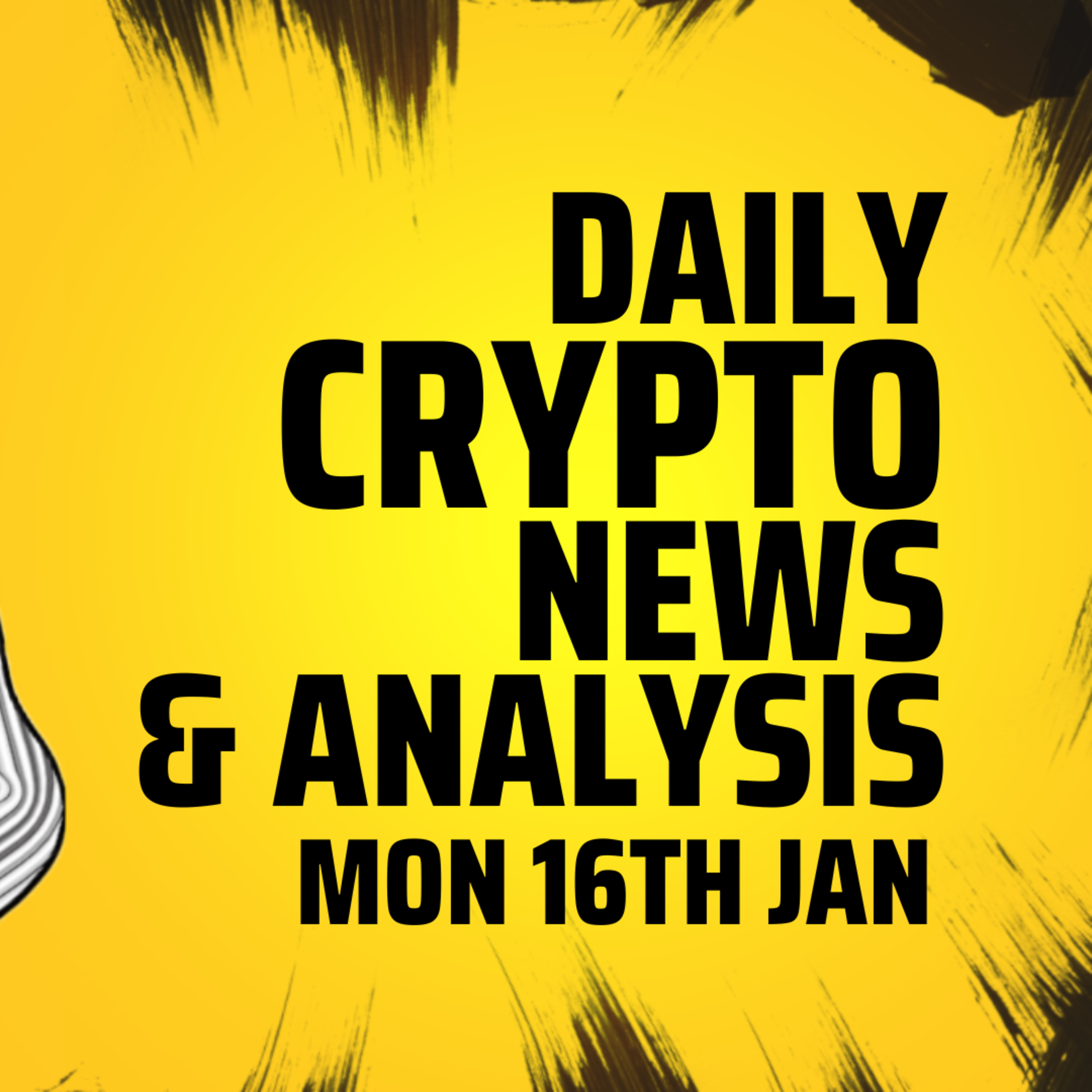 Daily crypto news and analysis MON 16TH JAN The crypto market today #cryptonews🚀 #cryptonewstoday #cryptonewsdaily #thecryptoducklife #bitcoinnews 