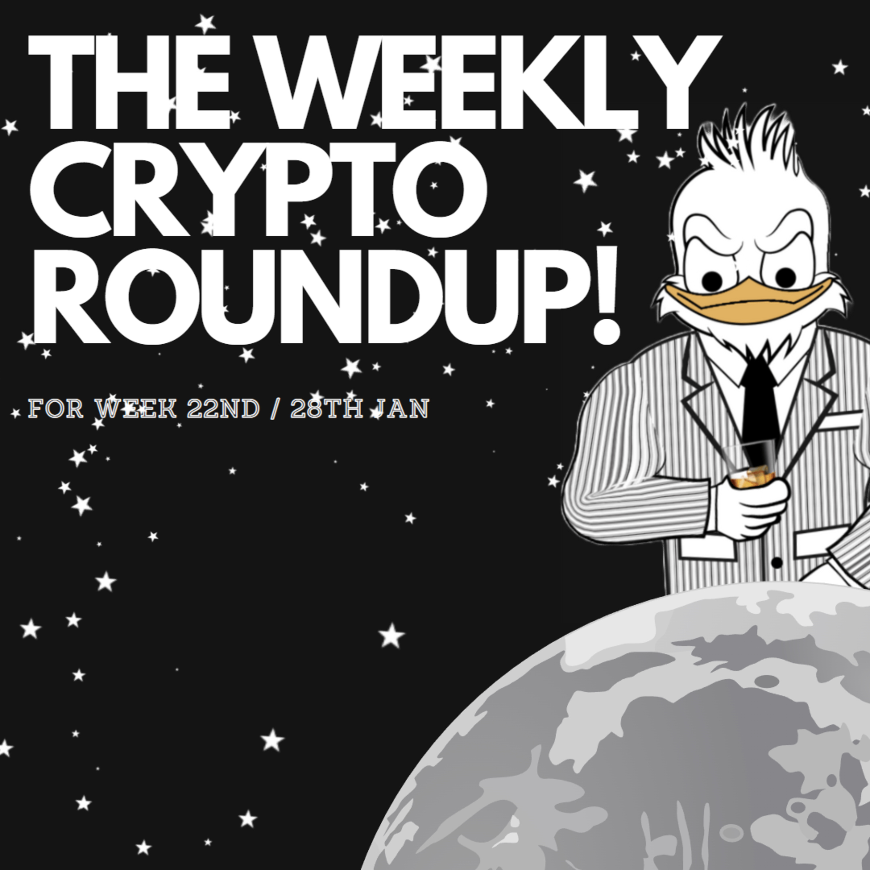 The weekly CRYPTO roundup for week 22nd / 28th JAN episode artwork