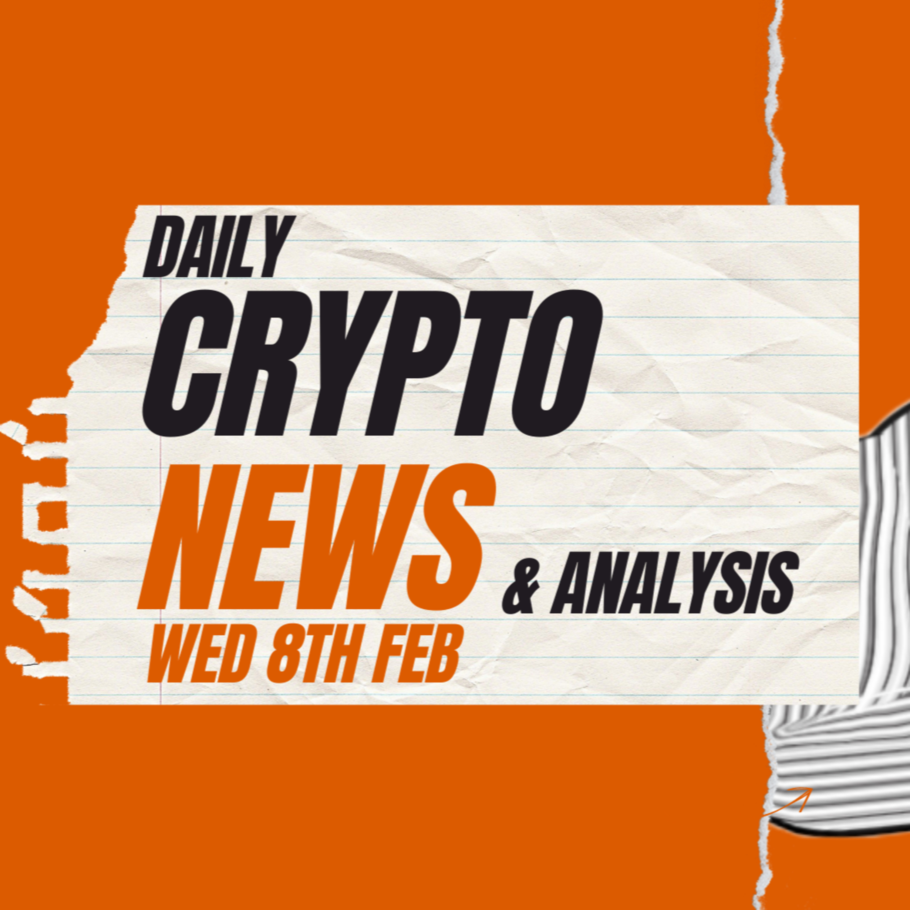 Daily crypto news and analysis WED 8th FEB The crypto market today #cryptonews🚀 #cryptonewsdaily #cryptonewstoday #bitcoinnewsdaily #cryptoduck  episode artwork