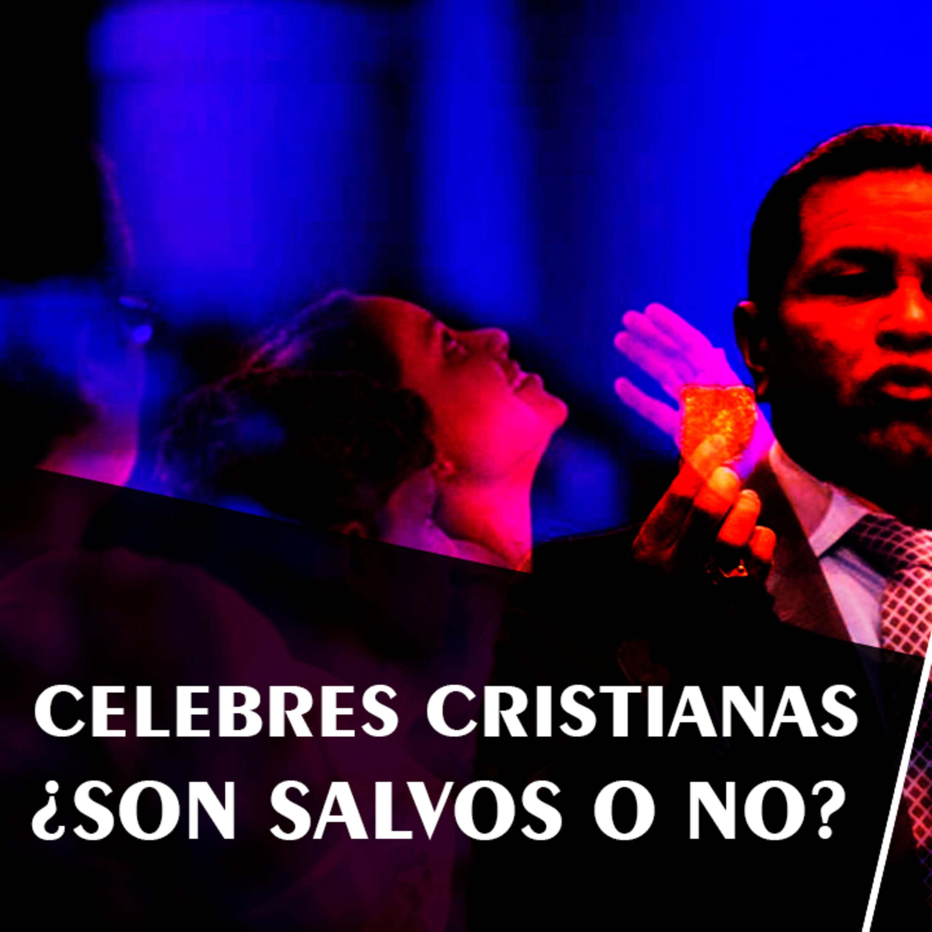 Pastores celebres ¿salvos o no? episode artwork