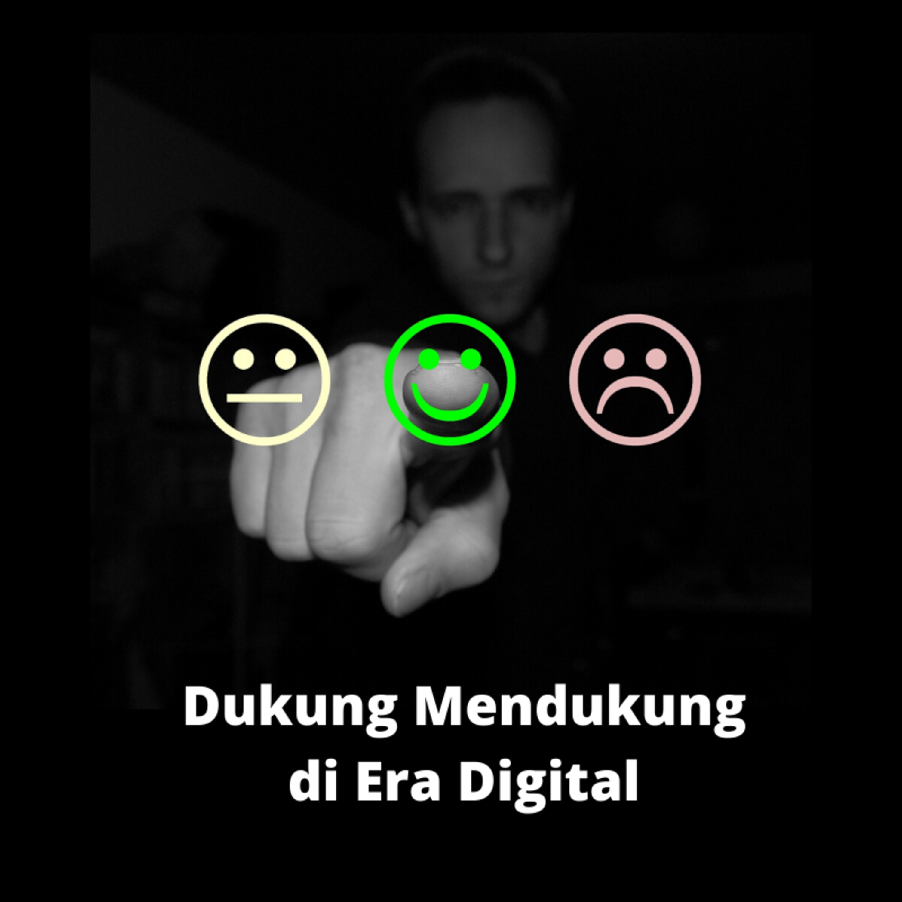 Dukung Mendukung di Era Digital episode artwork